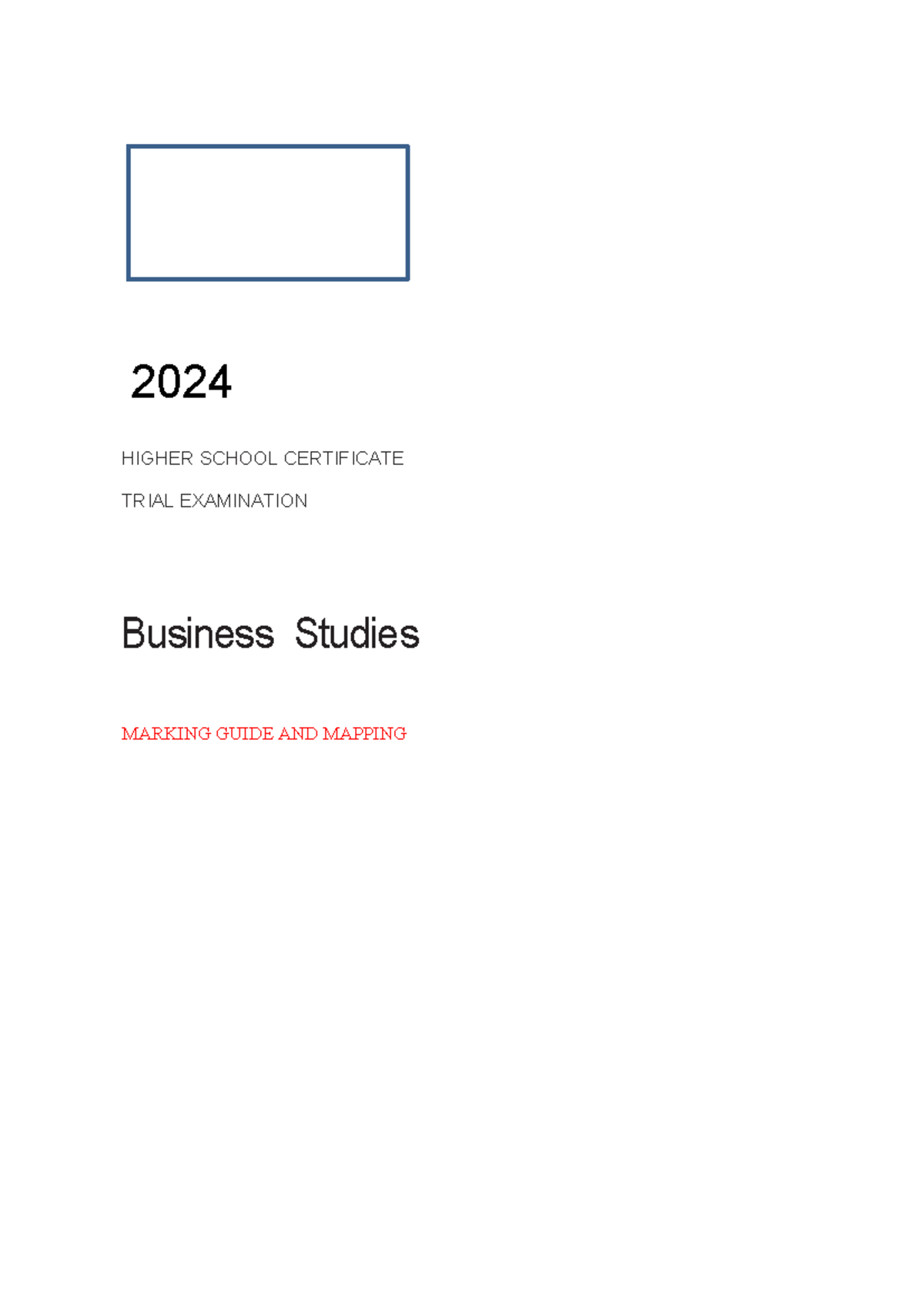 2024 Business Studies Trial HSC Exam Marking Guide & Mapping - Studocu