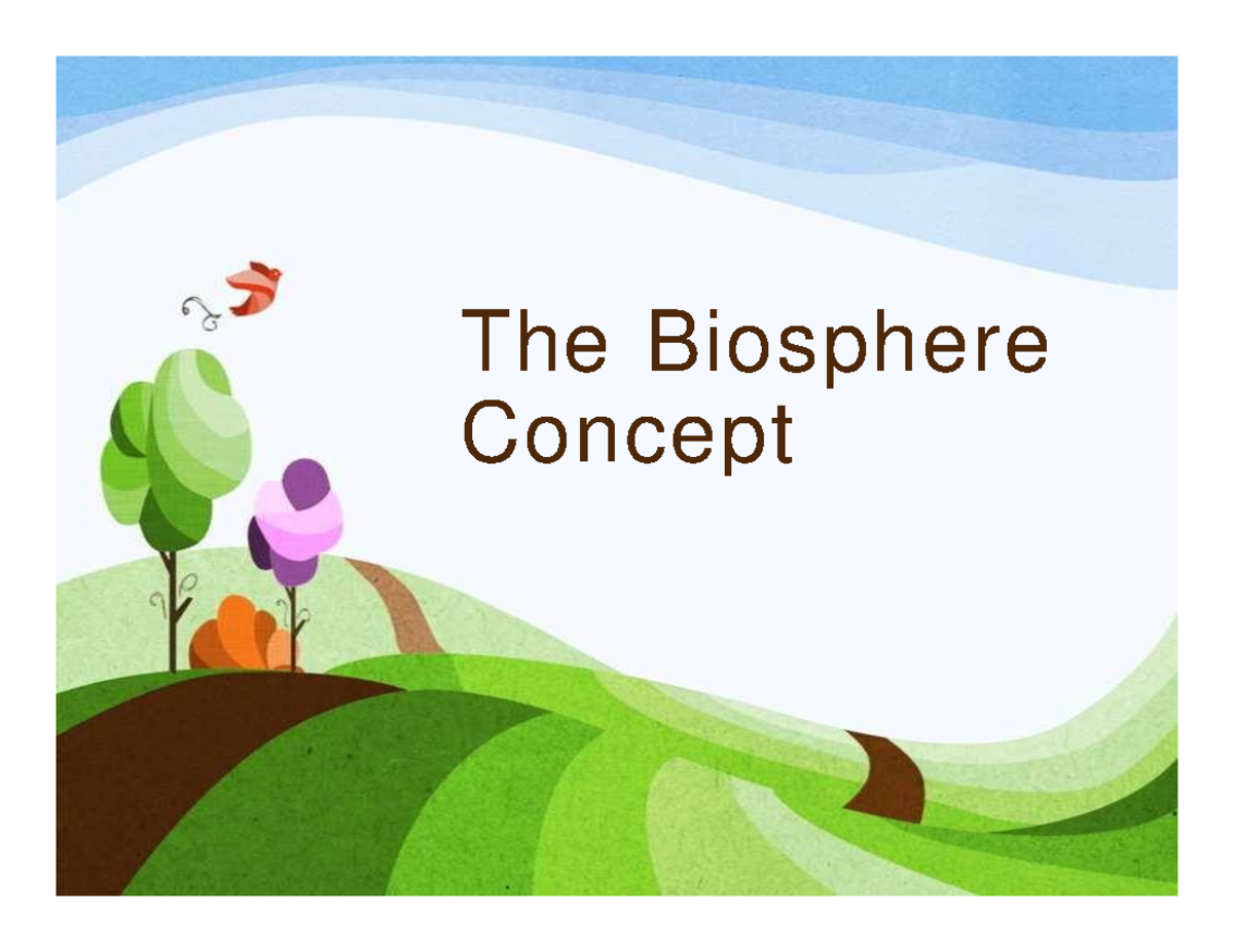 Biosphere Concept: Understanding Ecology and Its Interactions - Studocu