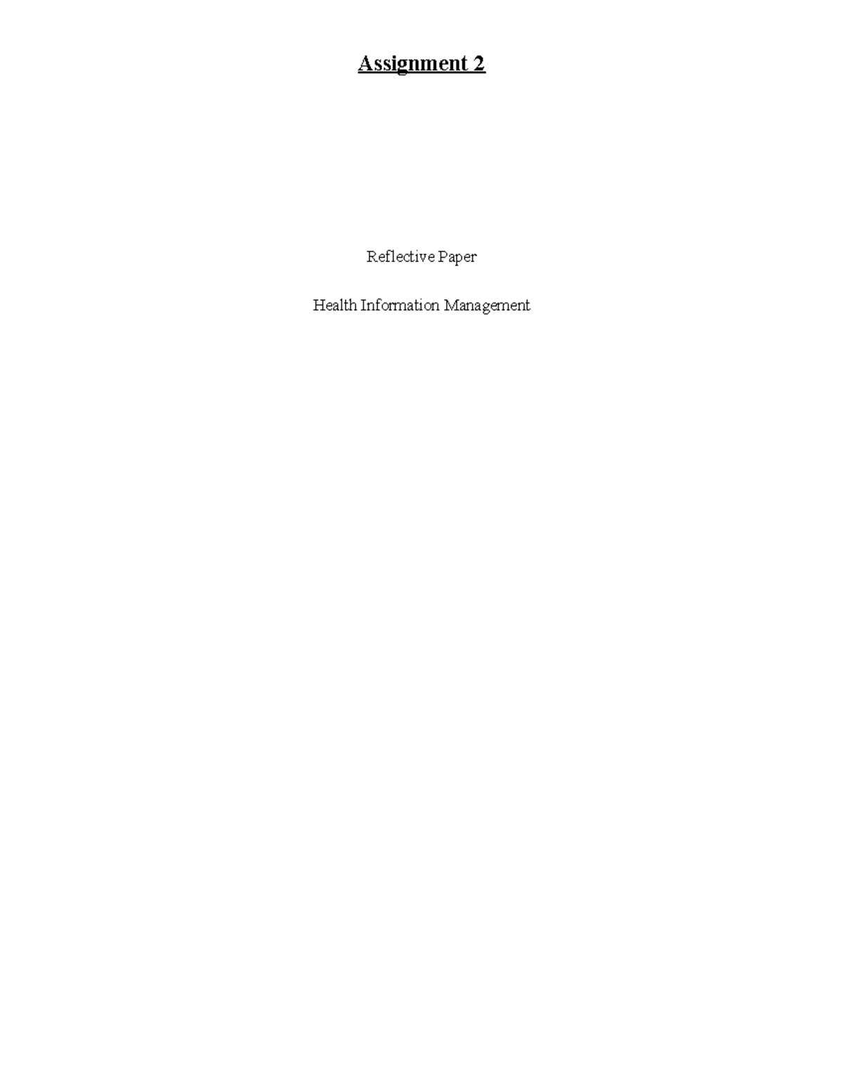 HIM 202 - Reflective Paper on Health Information Management Practices ...