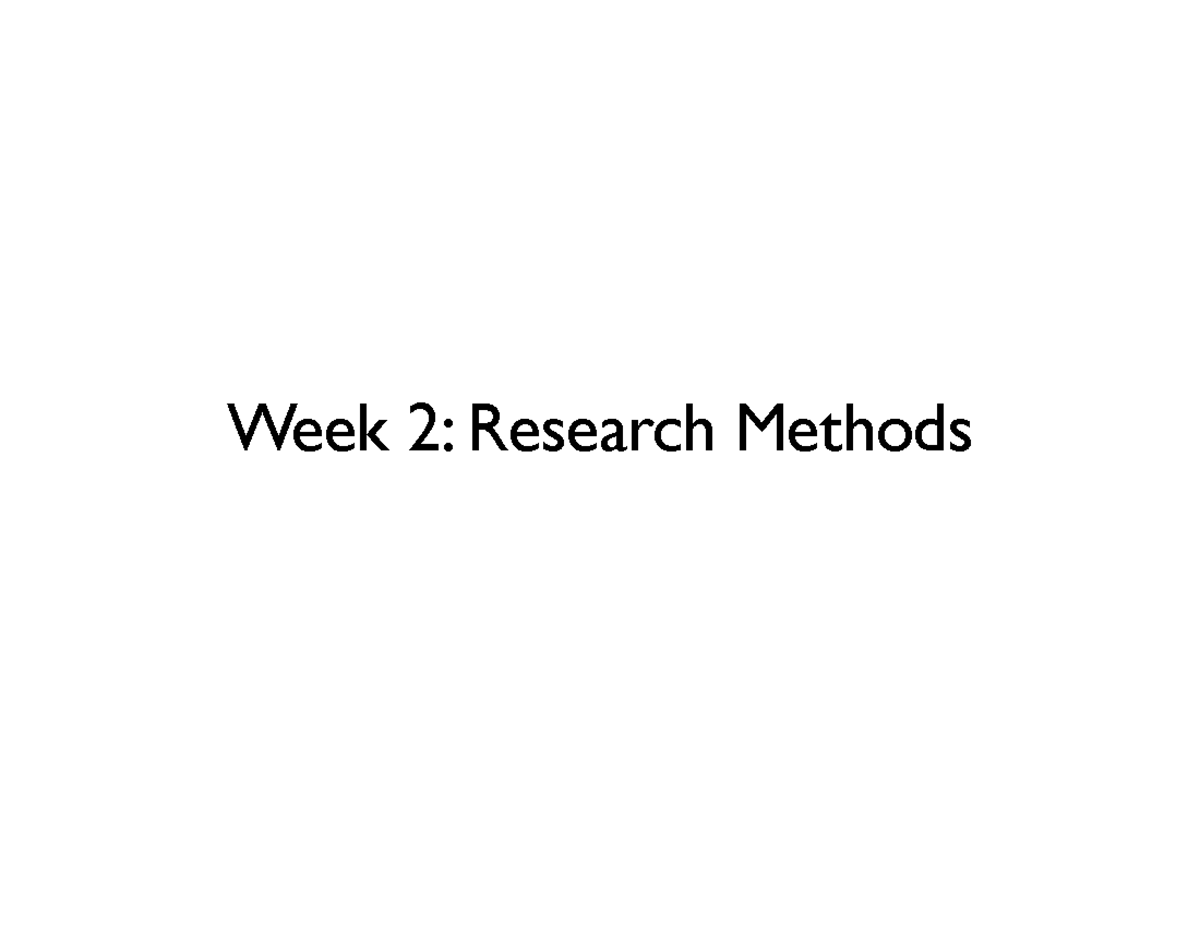 Week 2: Research Methods - Understanding Research Importance and ...
