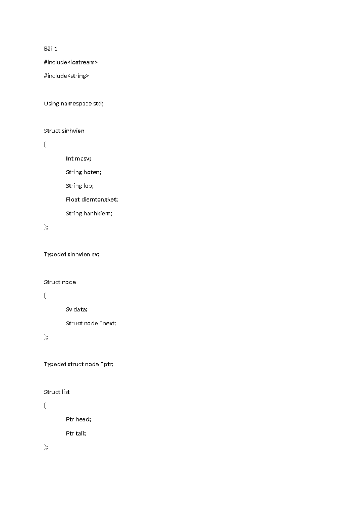 Giải thuật - Bài 1 #include #include Using namespace std; Struct - Studocu