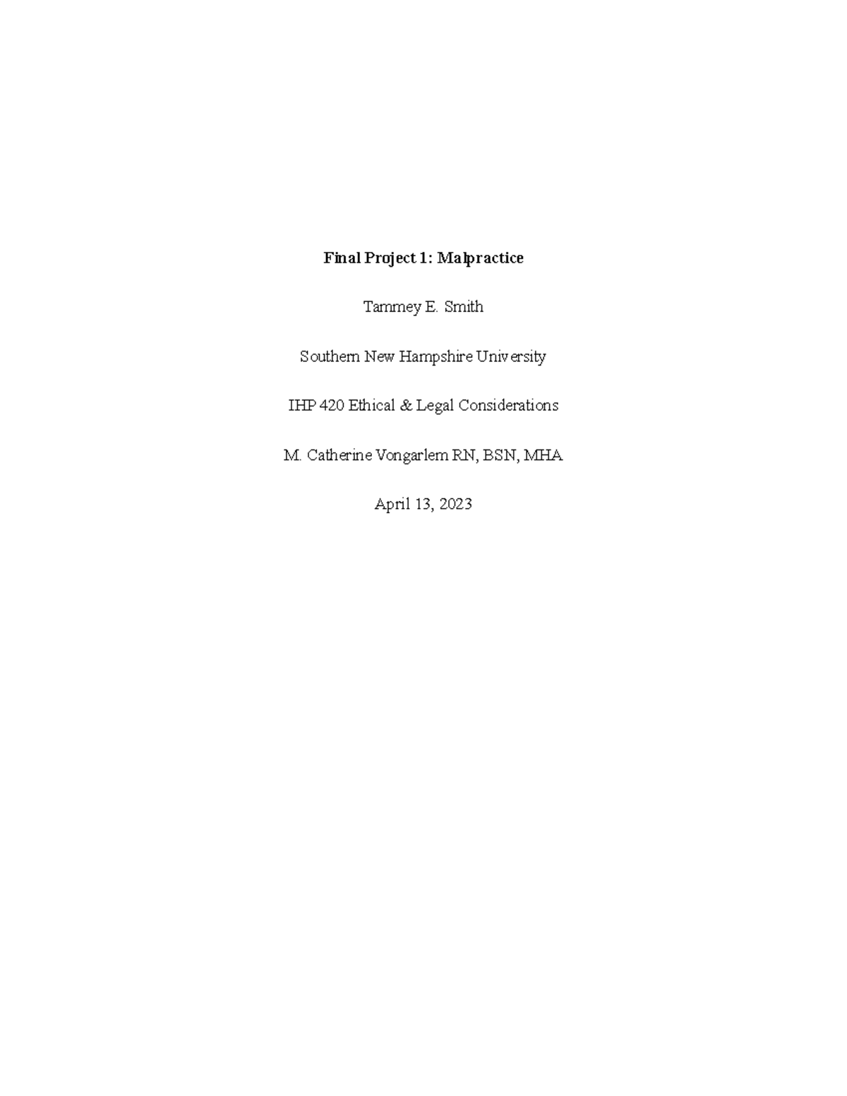 IHP 420 Final Project: Ethical Analysis of Malpractice Case Study - Studocu