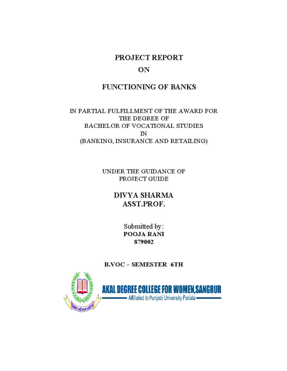 B.VOC 6TH SEMESTER PROJECT REPORT: FUNCTIONING OF BANKS IN INDIA - Studocu
