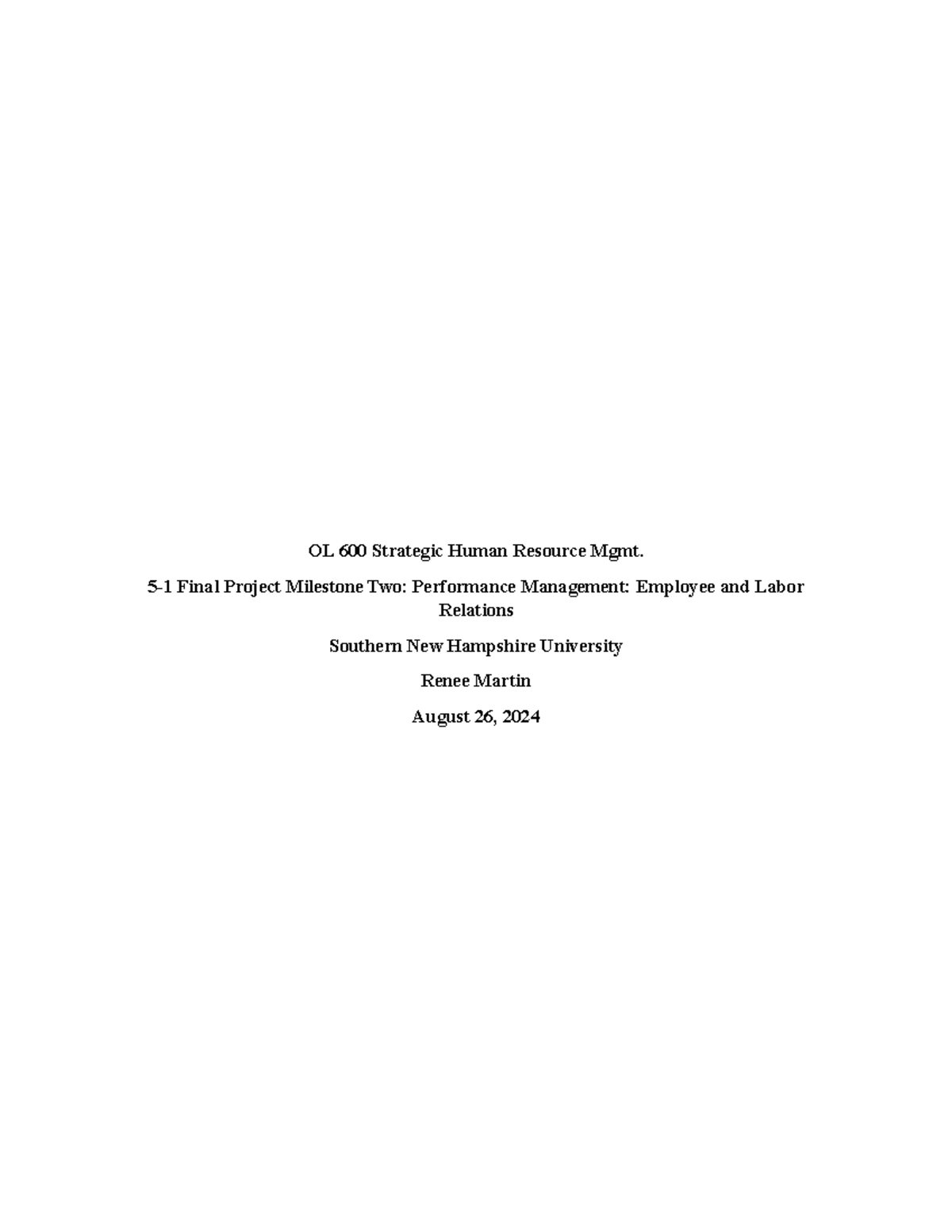 OL 600 5-1 Final Project Milestone Two - OL 600 Strategic Human ...