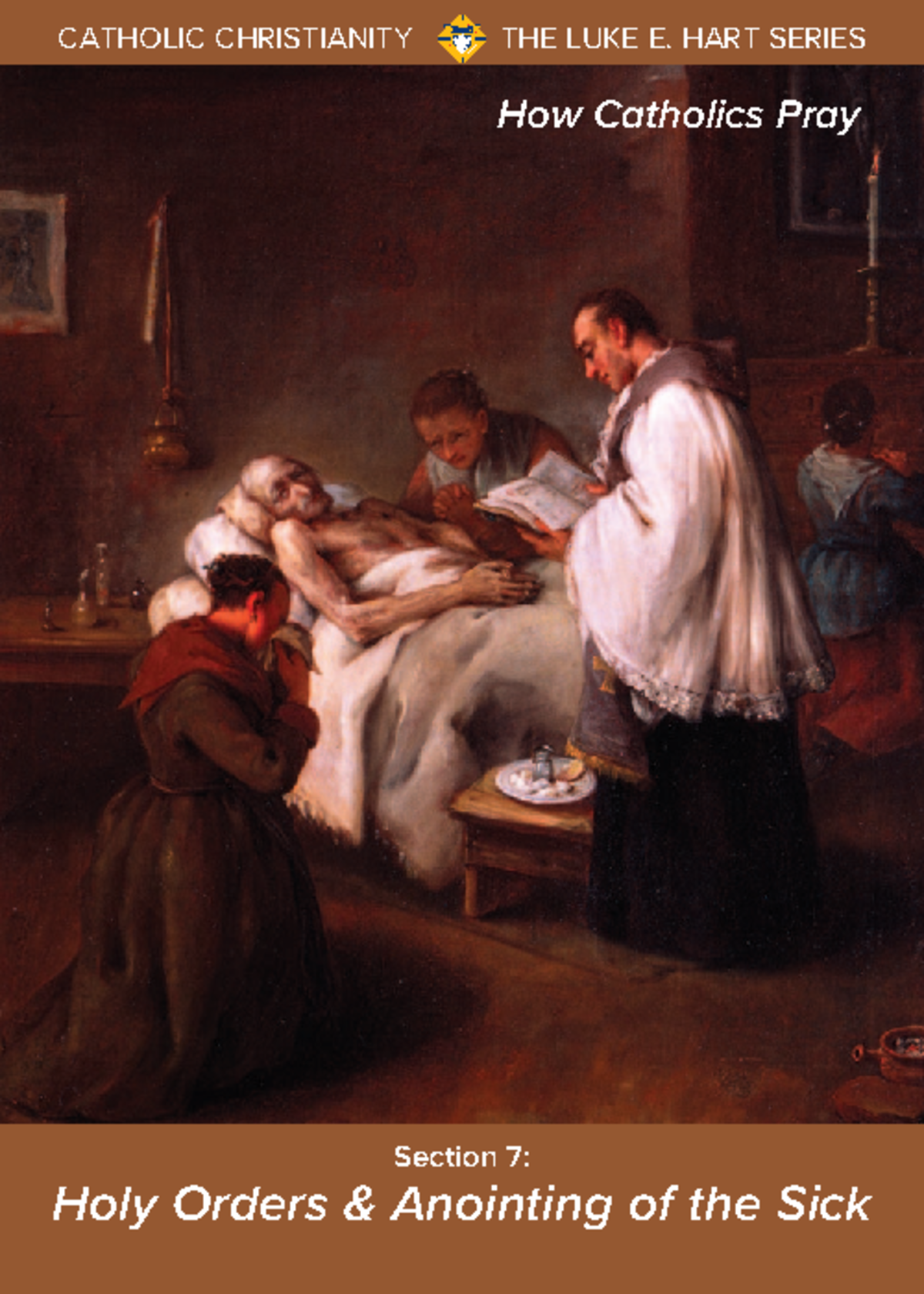 Cis117 - For you all! - Section 7: Holy Orders & Anointing of the Sick ...