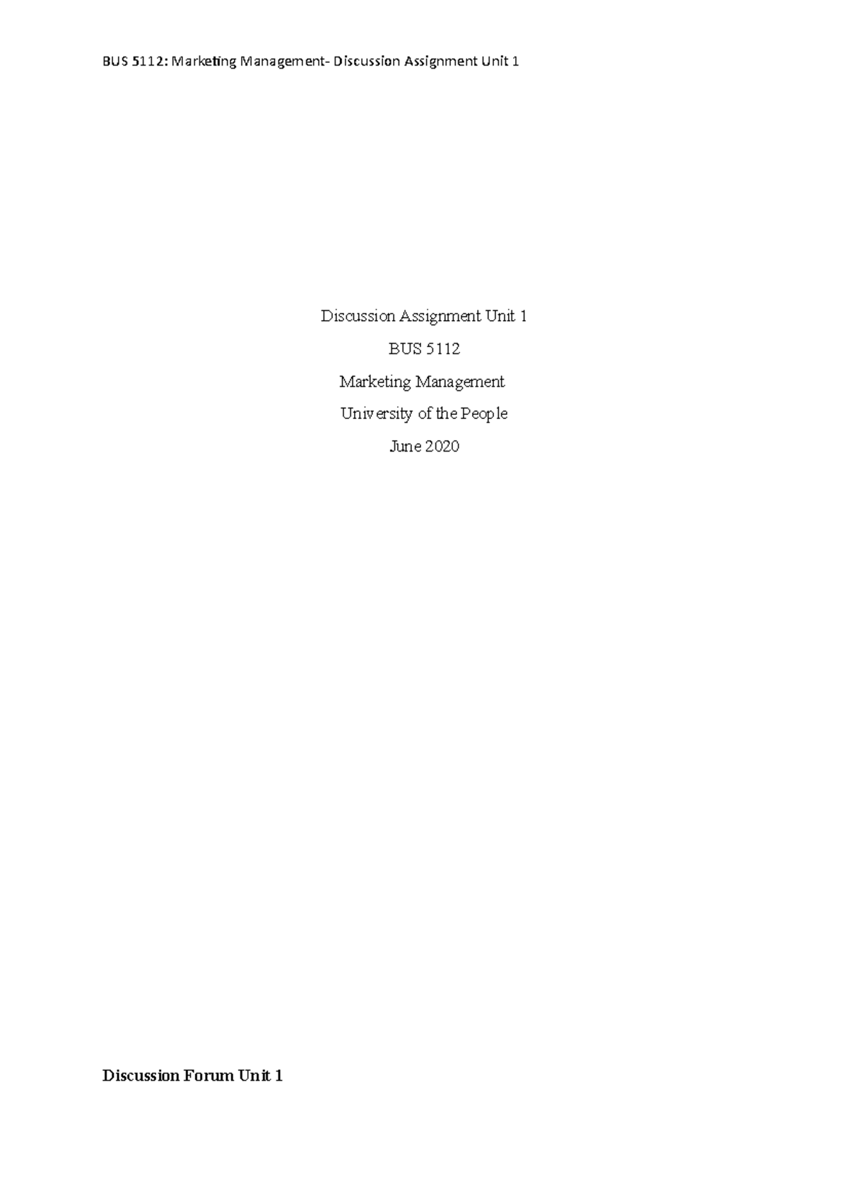 BUS 5112: Marketing Management Discussion Forum Assignment Unit 1 - Studocu