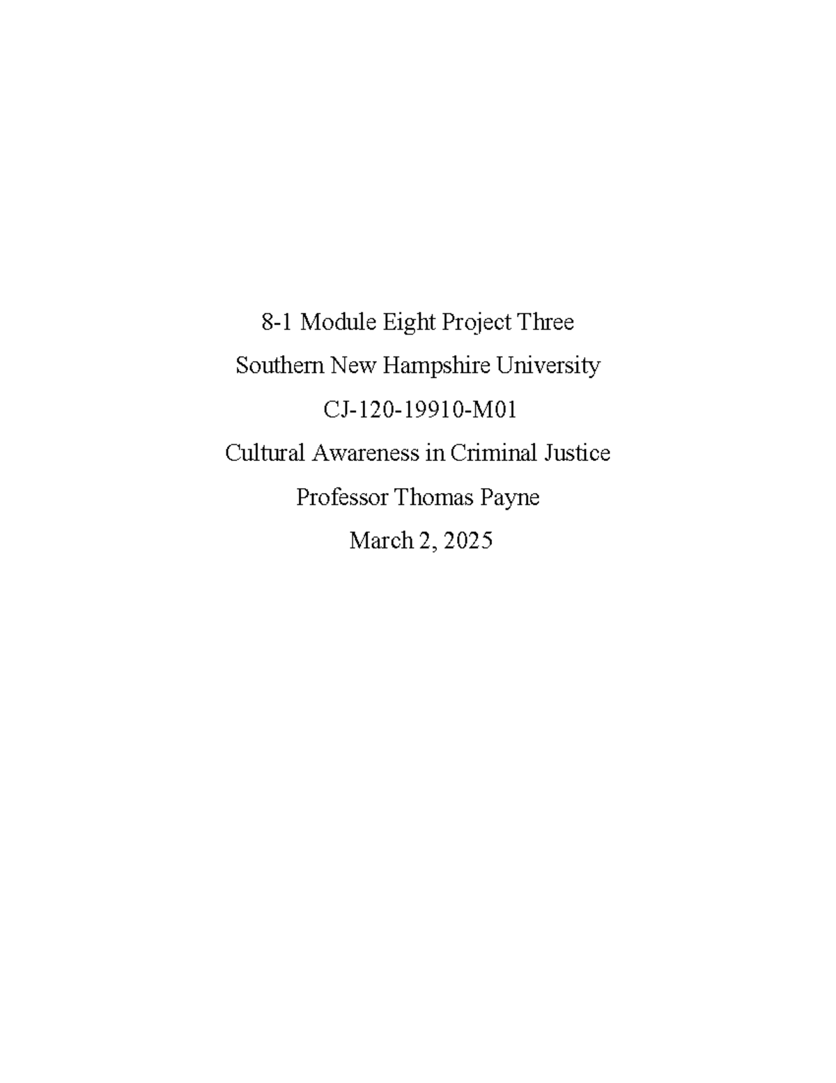 CJ 120 8-1 Project 3: Enhancing Cultural Competency in Criminal Justice ...