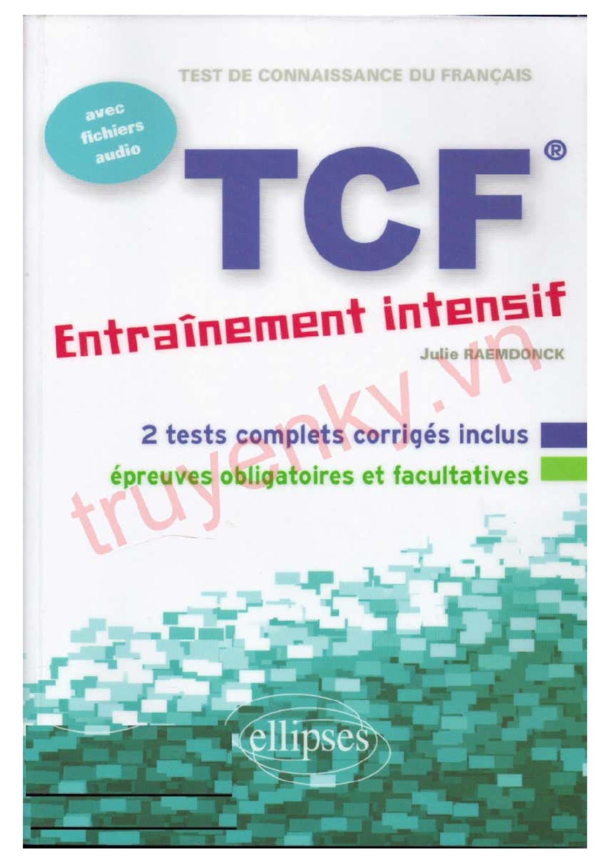 TCF Intensif - francés - TEST DE CONNAISSANCE DU FRANÇAIS avec fichiers ...