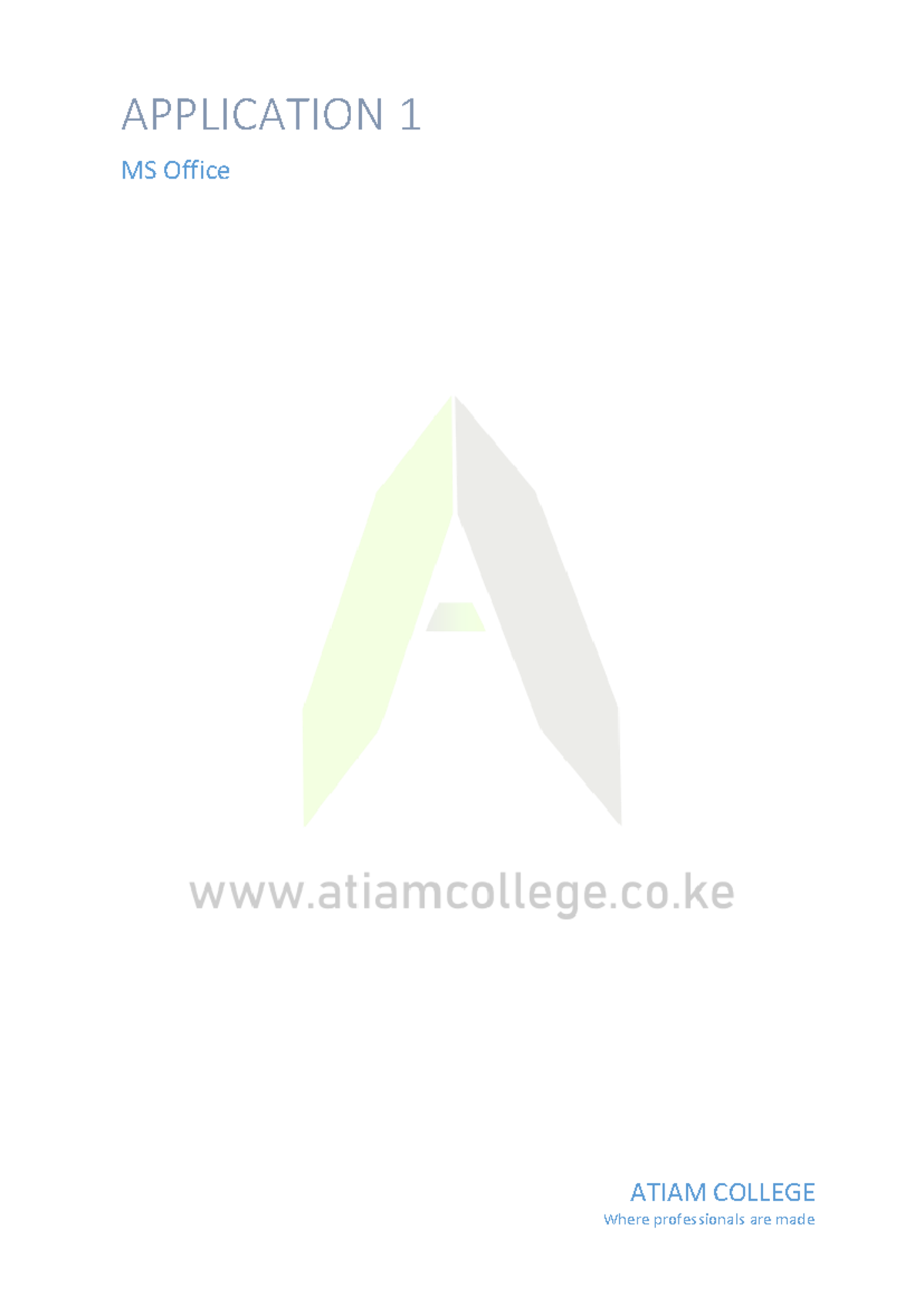 APPLICATION 1: INTRODUCTION TO COMPUTERS & MS WORD ATIAM COLLEGE - Studocu