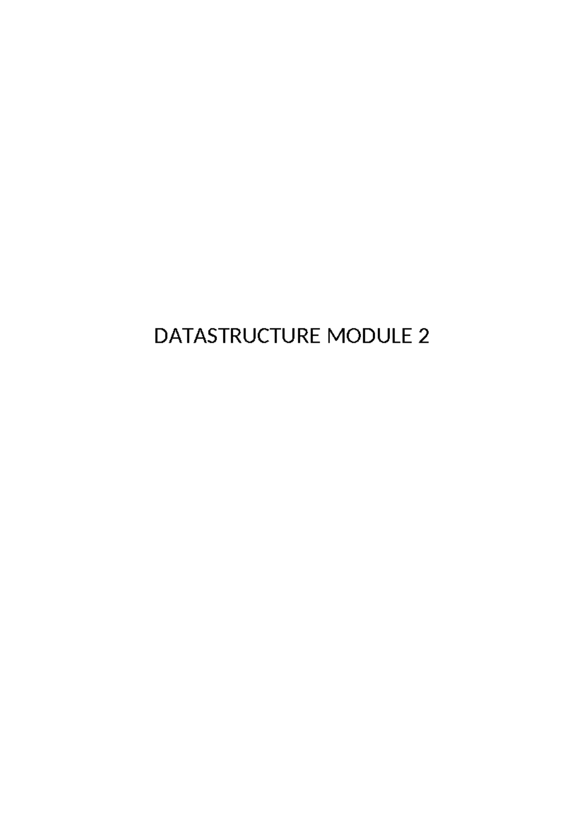 DATASTRUCTURE MODULE 2: Linked Lists and Queues Overview - Studocu