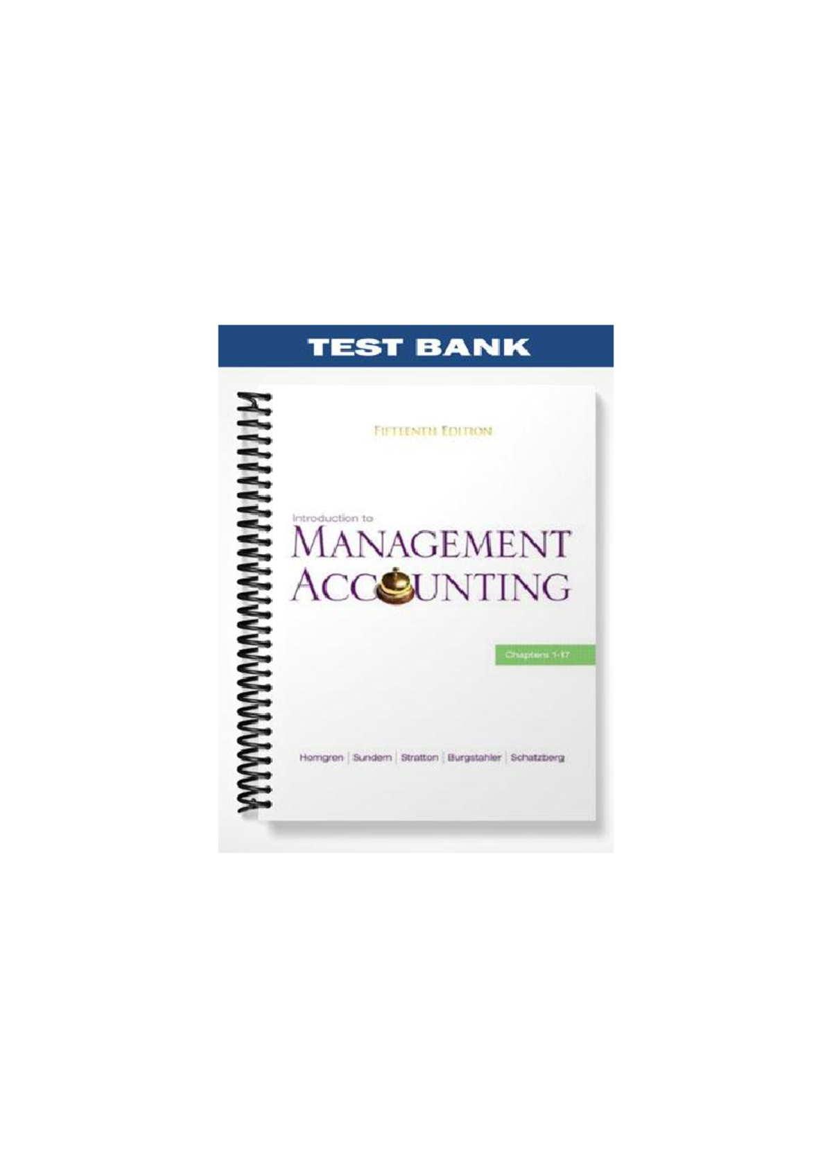 Test Bank for Introduction to Management Accounting 15e (Horngren ...