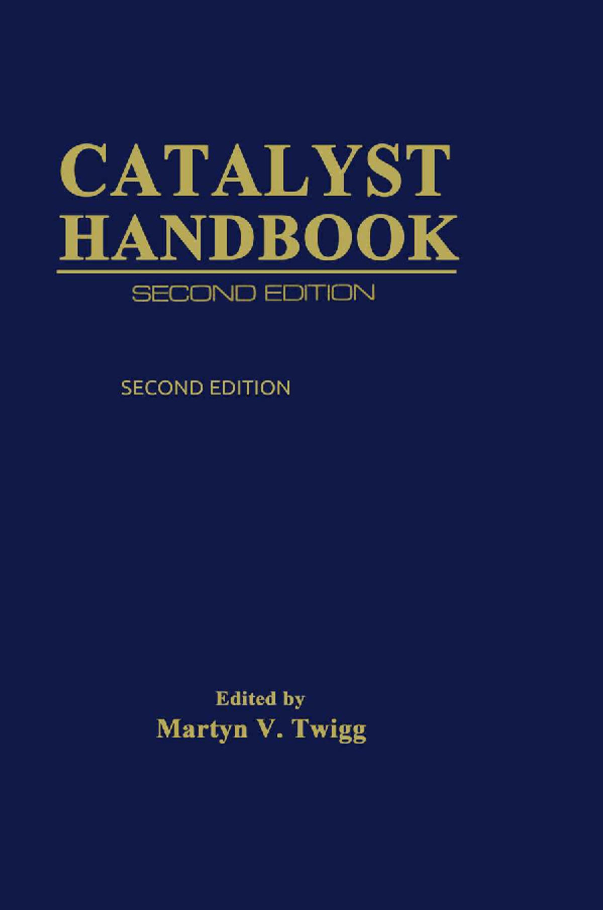 CATALYST HANDBOOK, 2ND EDITION: Comprehensive Guide to Catalytic ...