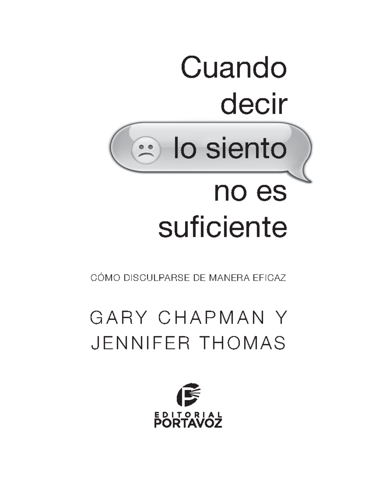 Capítulo 1: Cómo Disculparse de Manera Eficaz, ISBN 9780825458743 - Studocu