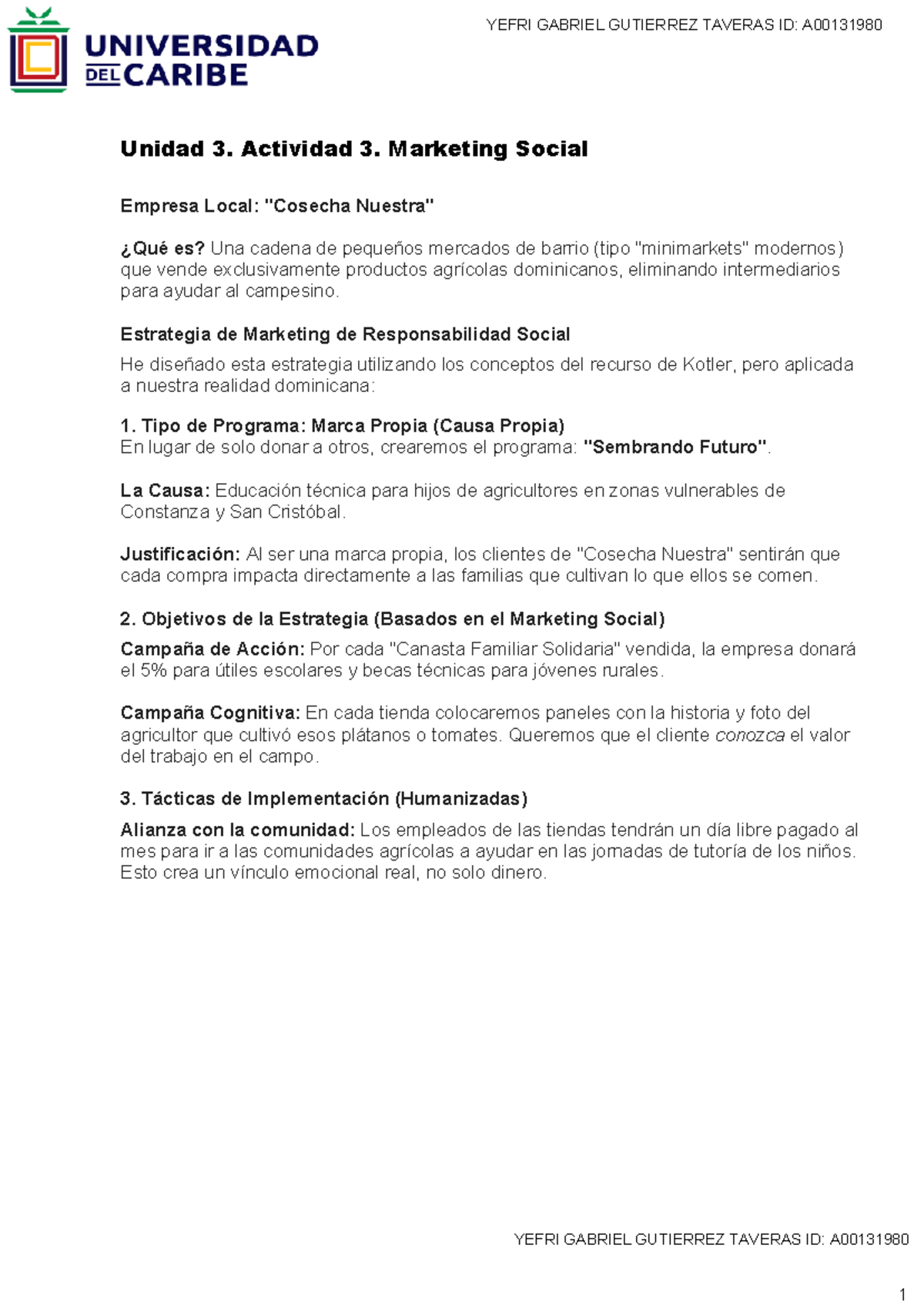 Unidad 3: Actividad 3 - Estrategia de Marketing Social Local - Studocu