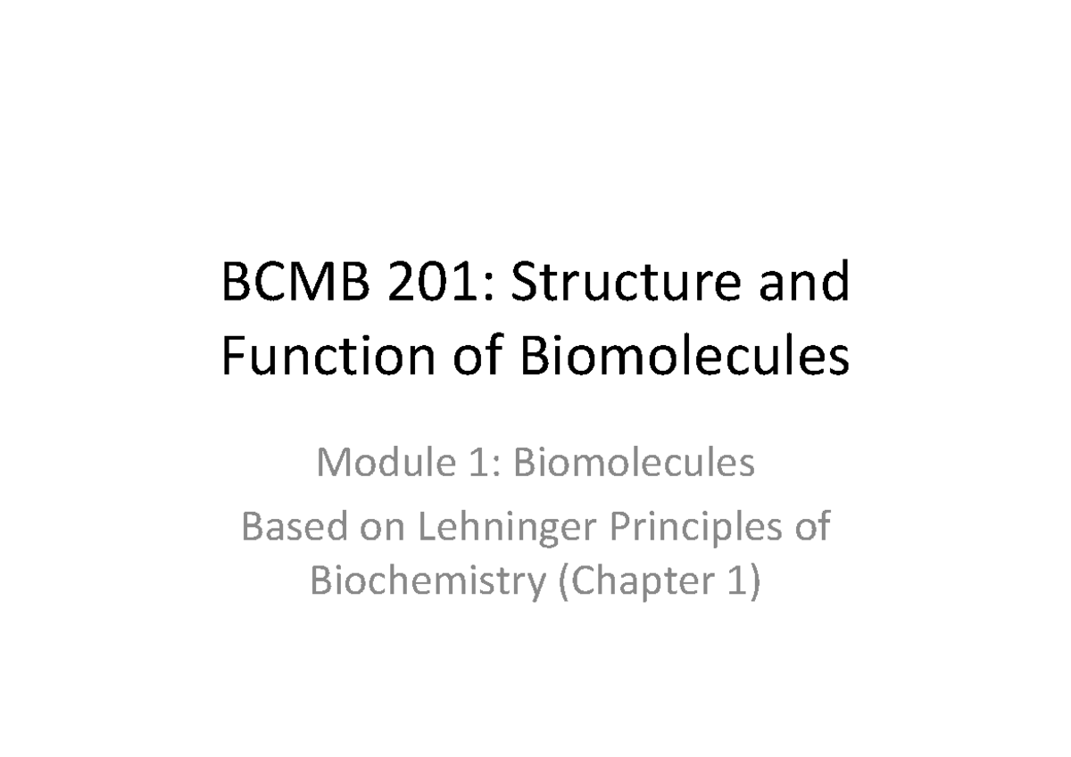 BCMB 201: Module 1 - Biomolecules and Their Functions - Studocu