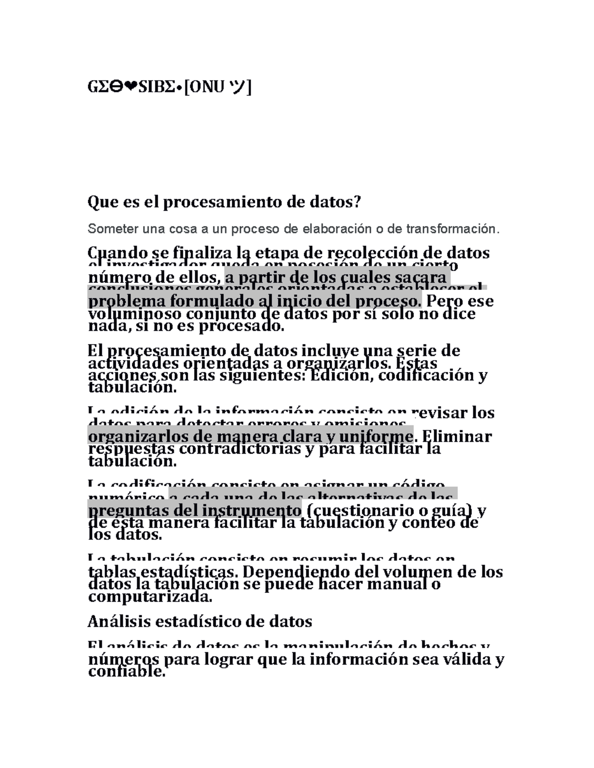Tarea - GΣӨ ️SIBΣ•[ONU ツ] Que es el procesamiento de datos? Someter una ...