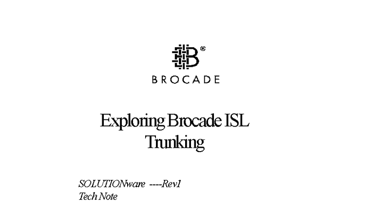 Brocade ISL Trunking: Technical Note on SAN Design and Performance ...