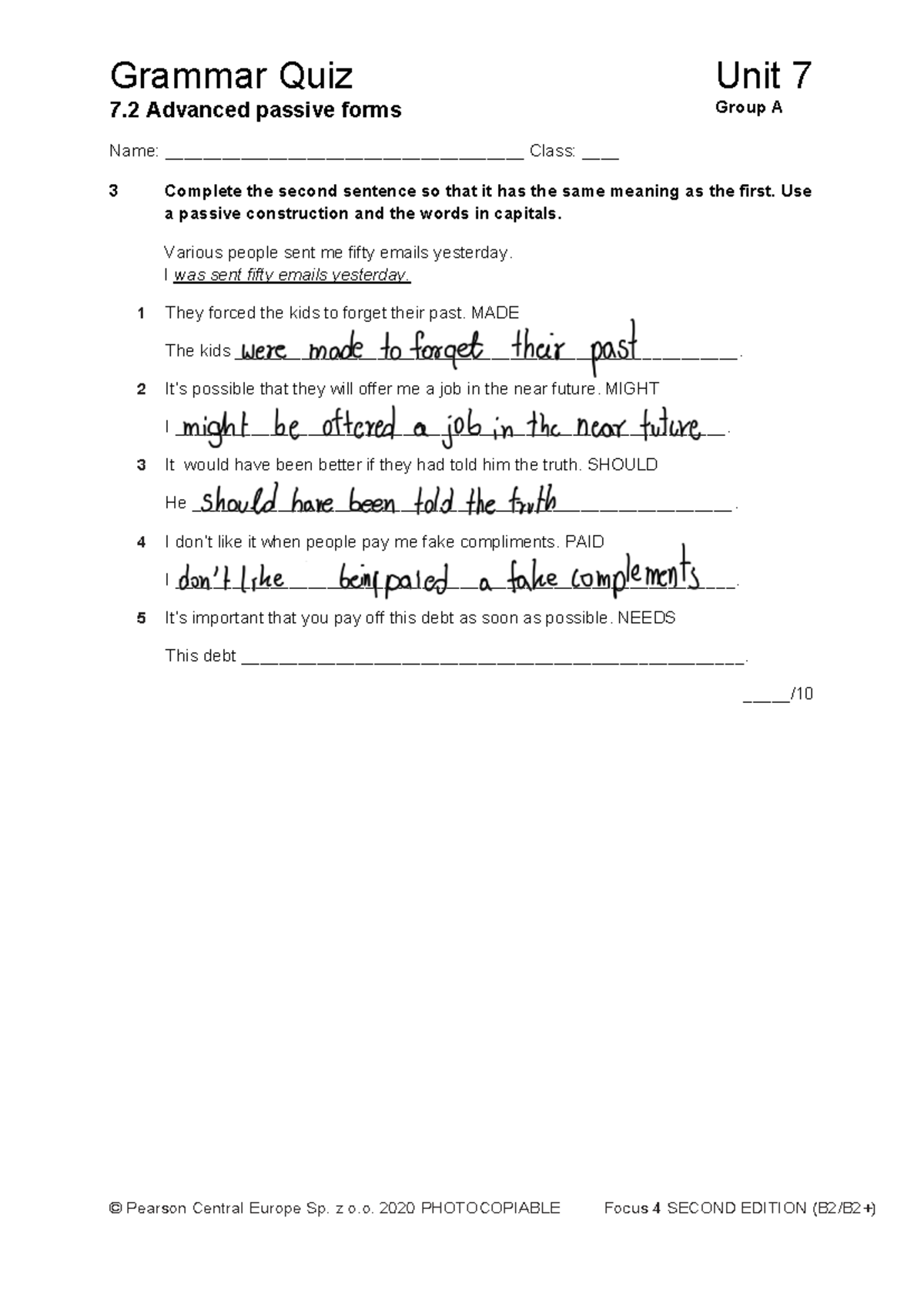 Focus 4 2E Grammar Quiz Unit 7: Advanced Passive Forms Group A - Studocu