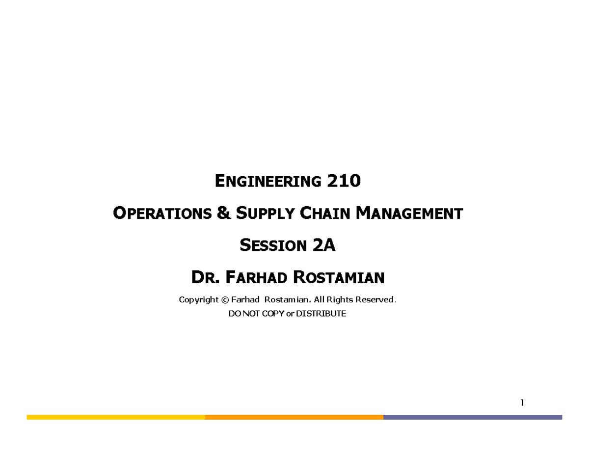 ENG 210 Operations Strategy Session 2A - Dr. Farhad Rostamian Notes ...