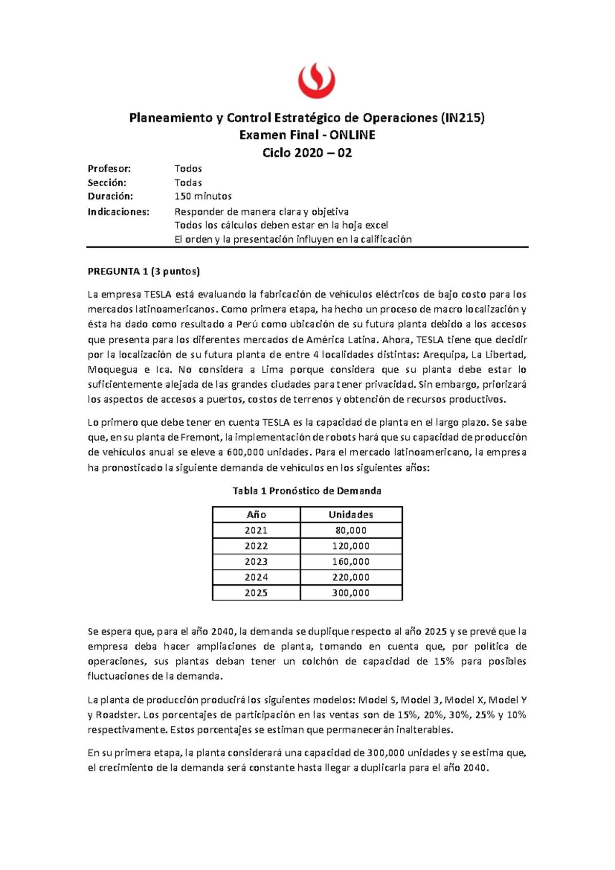 Examen Final Planeamiento y Control Estratégico de Operaciones (IN215 ...