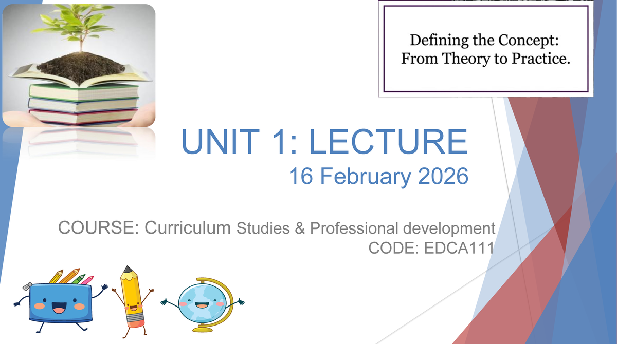 Curriculum Studies: Unit 1 Lecture Recap - 16 Feb 2026 - Studocu