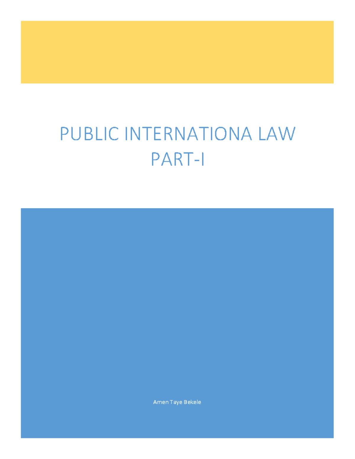 PUBLIC INTERNATIONAL LAW (PIL) Lecture 1: Nature & Development of ...