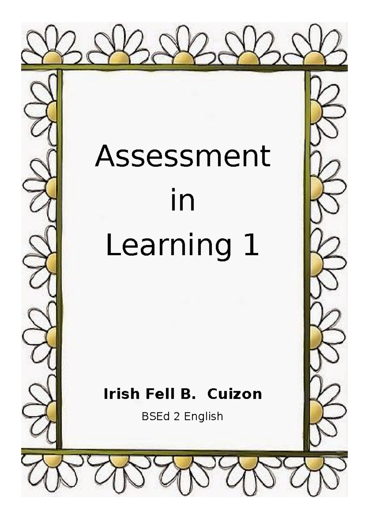 Assessment in Learning 1 (BSEd 2) - Midterm Concepts & Trends - Studocu