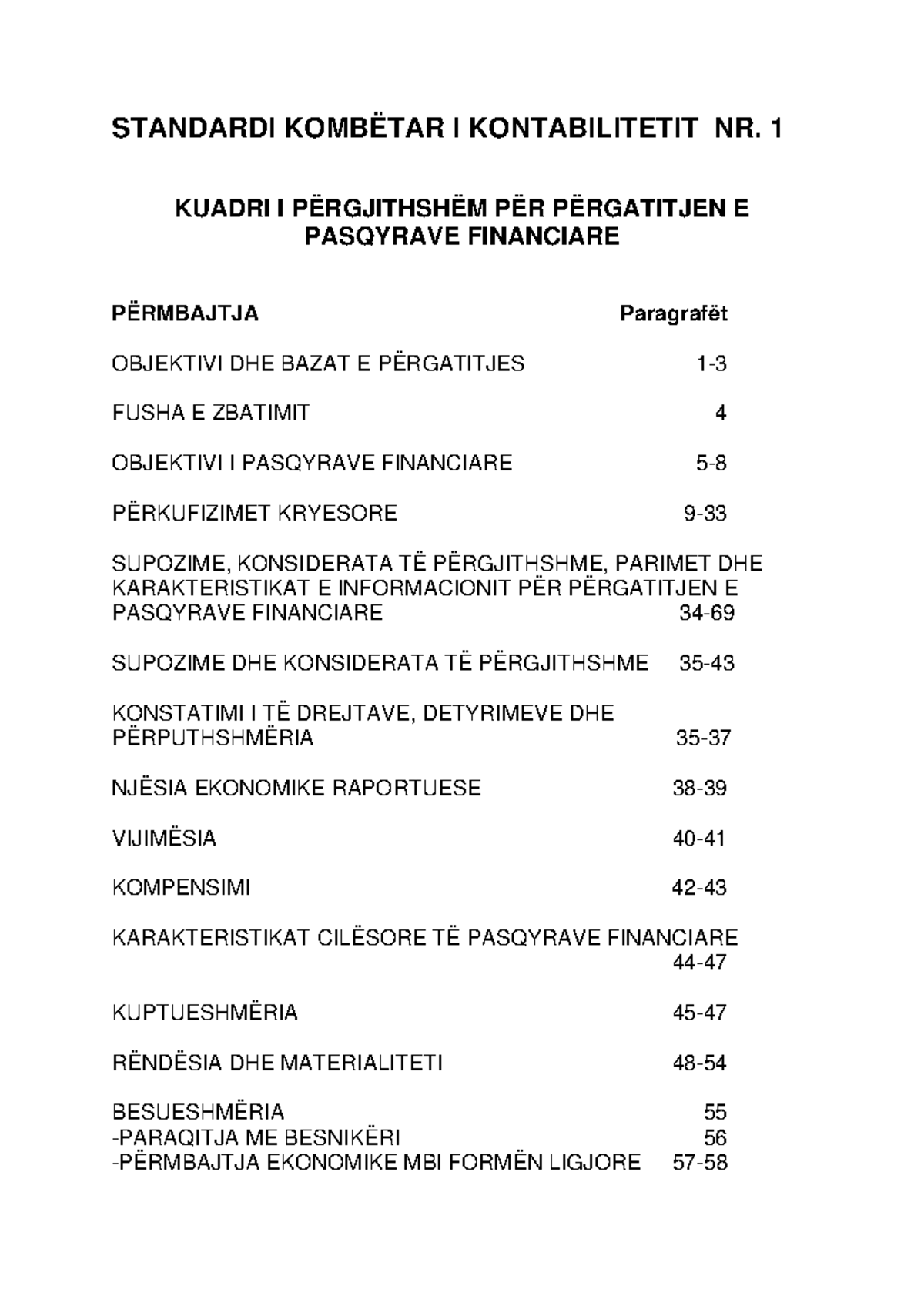 SKK 01 Kuadri i Përgjithshëm për Përgatitjen e Pasqyrave Financiare ...