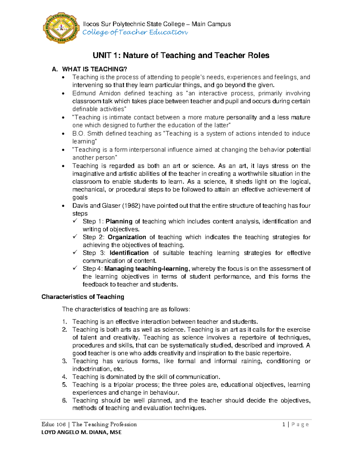 1 Nature of Teaching and Teacher Roles - WHAT IS TEACHING? Teaching is ...