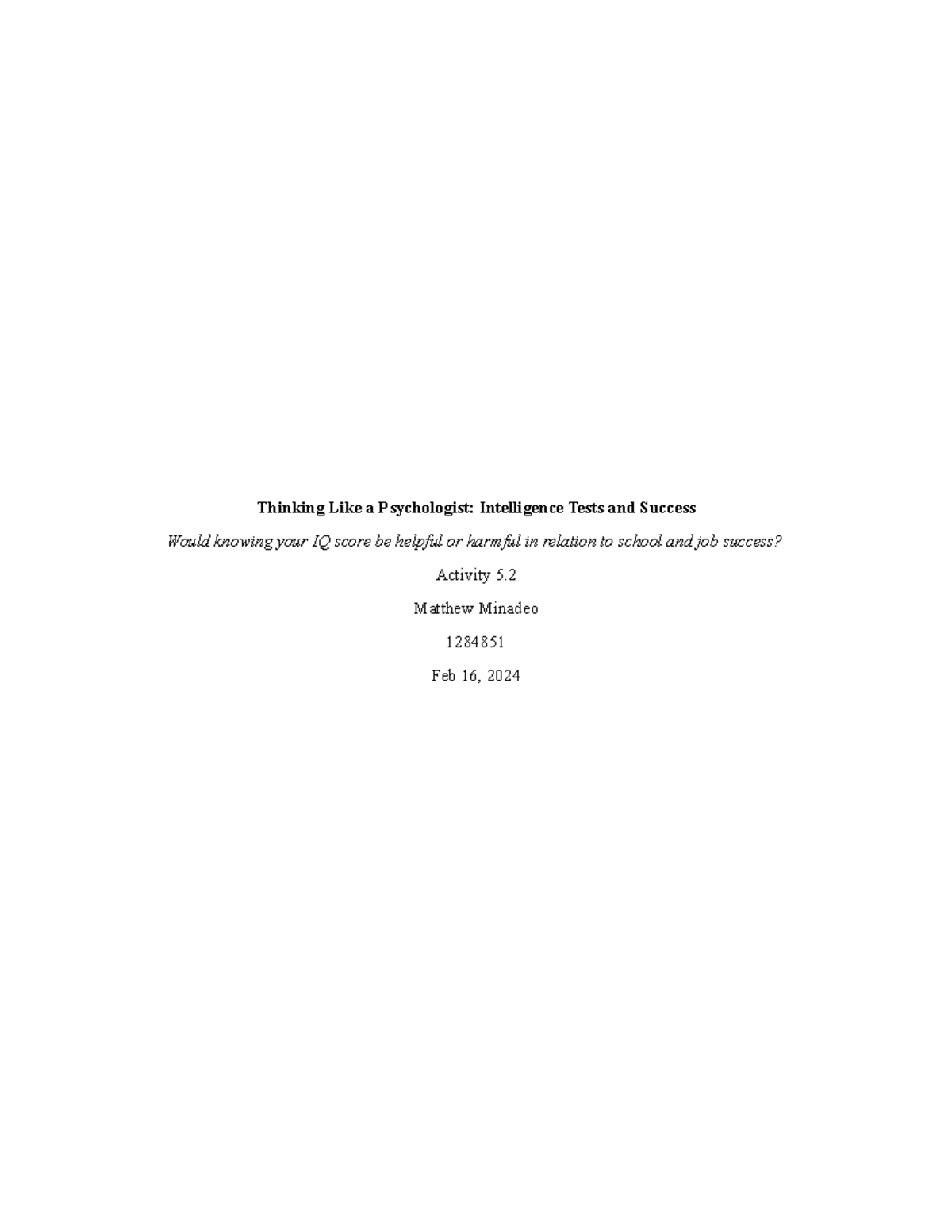 Essay 1 Psychology - Thinking Like a Psychologist: Intelligence Tests ...