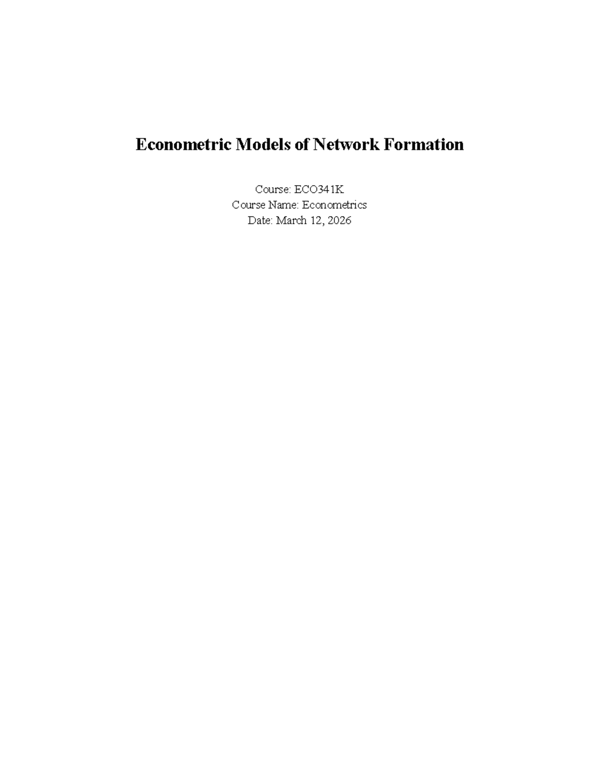 ECO341K Lecture 5: Econometric Models of Network Formation Review - Studocu