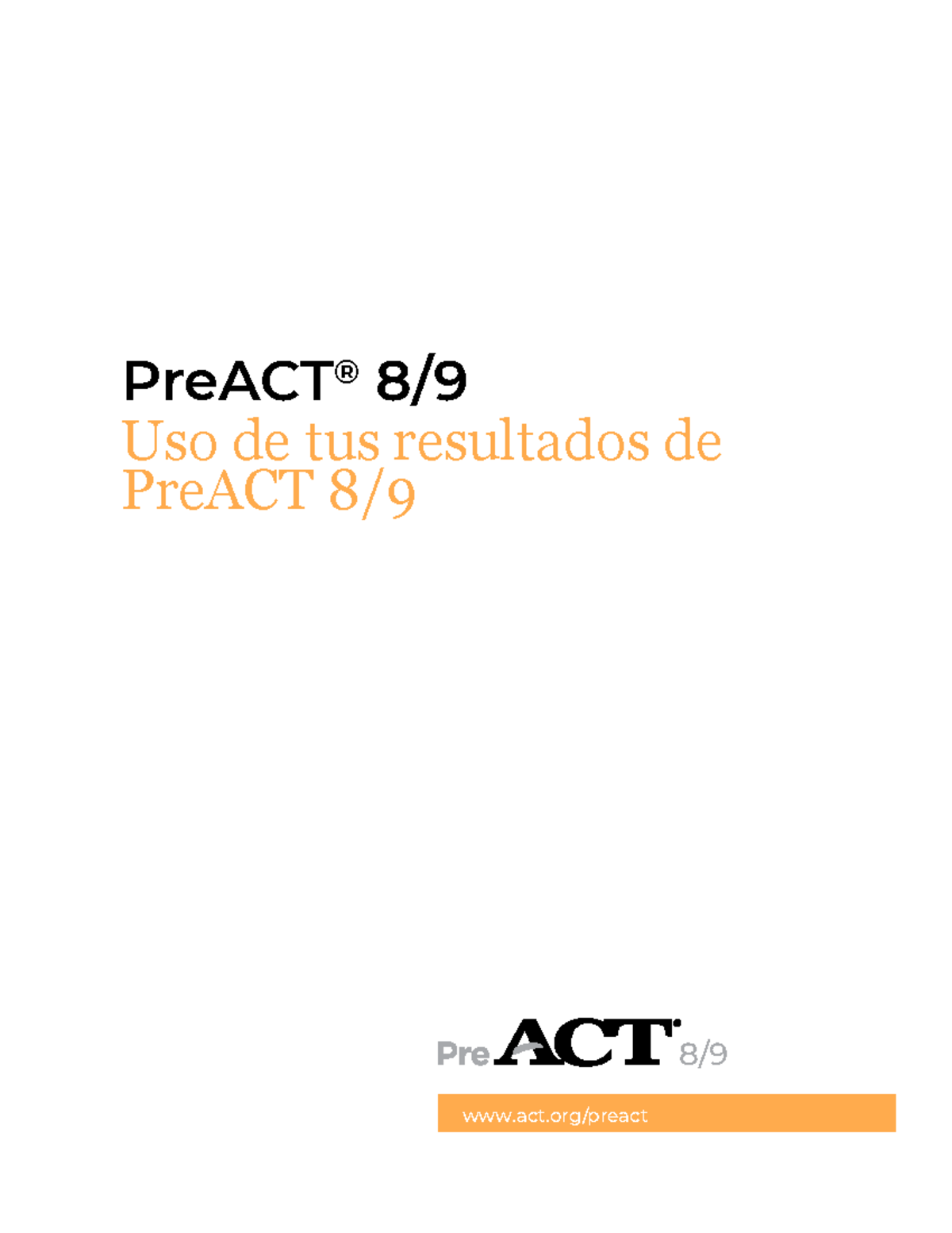 Resultados de PreACT 8/9 - Uso y Significado en Español - Studocu