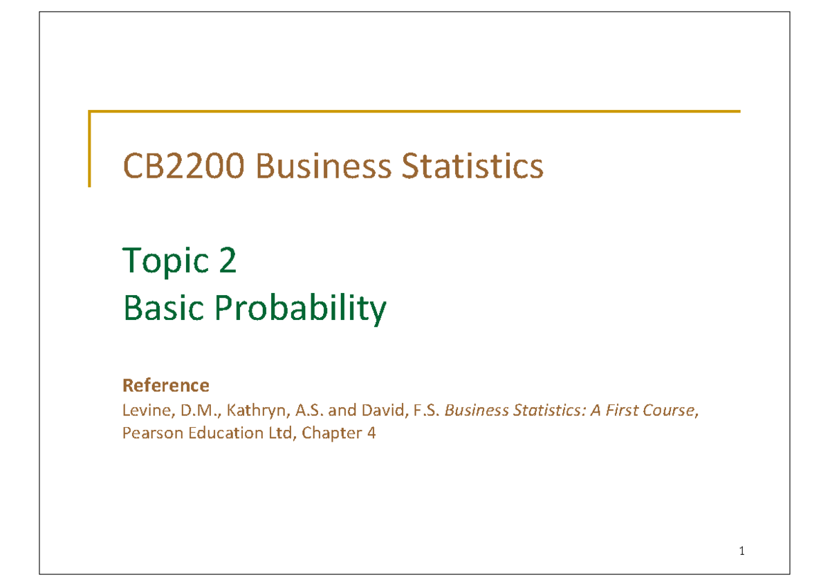 CB2200 Business Statistics: Topic 2 - Basic Probability Overview - Studocu