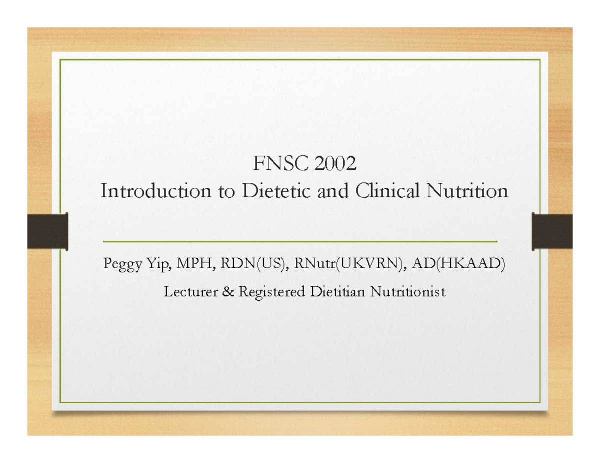 FNSC 2002 Lecture 1: Introduction to Dietetic and Clinical Nutrition ...
