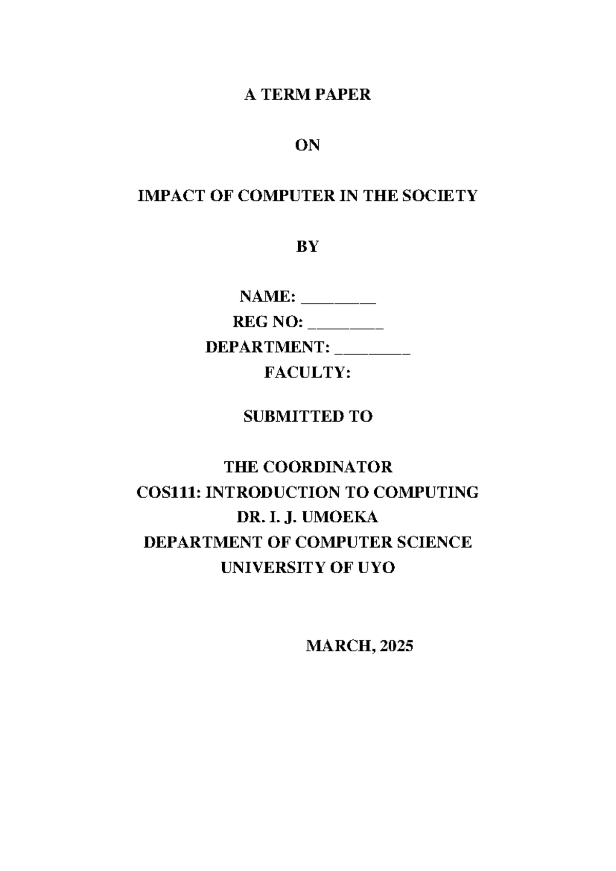 Assignment - Review - A TERM PAPER ON IMPACT OF COMPUTER IN THE SOCIETY ...