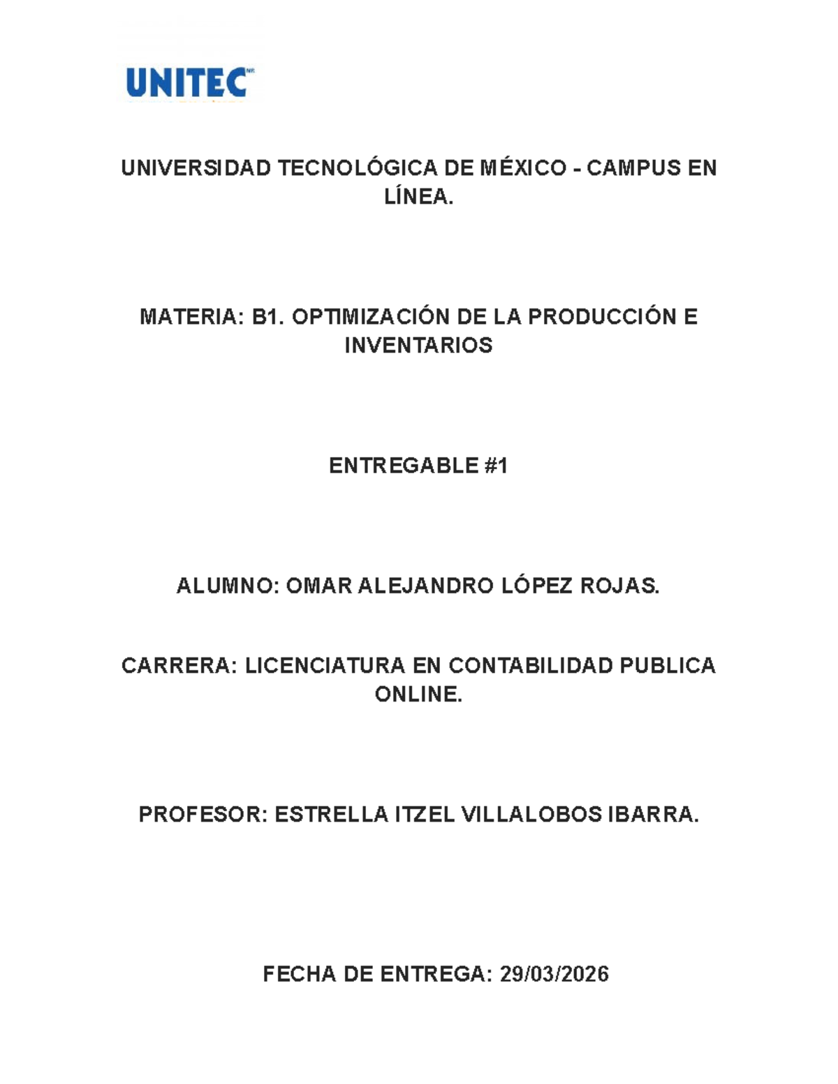 Entregable 1: Optimización de la Producción e Inventarios en B1 - Studocu