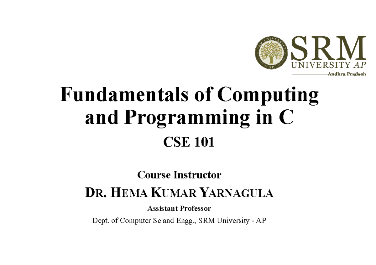 CSE 101 Lecture 1 - Intro to Computer Science and C Programming - Studocu