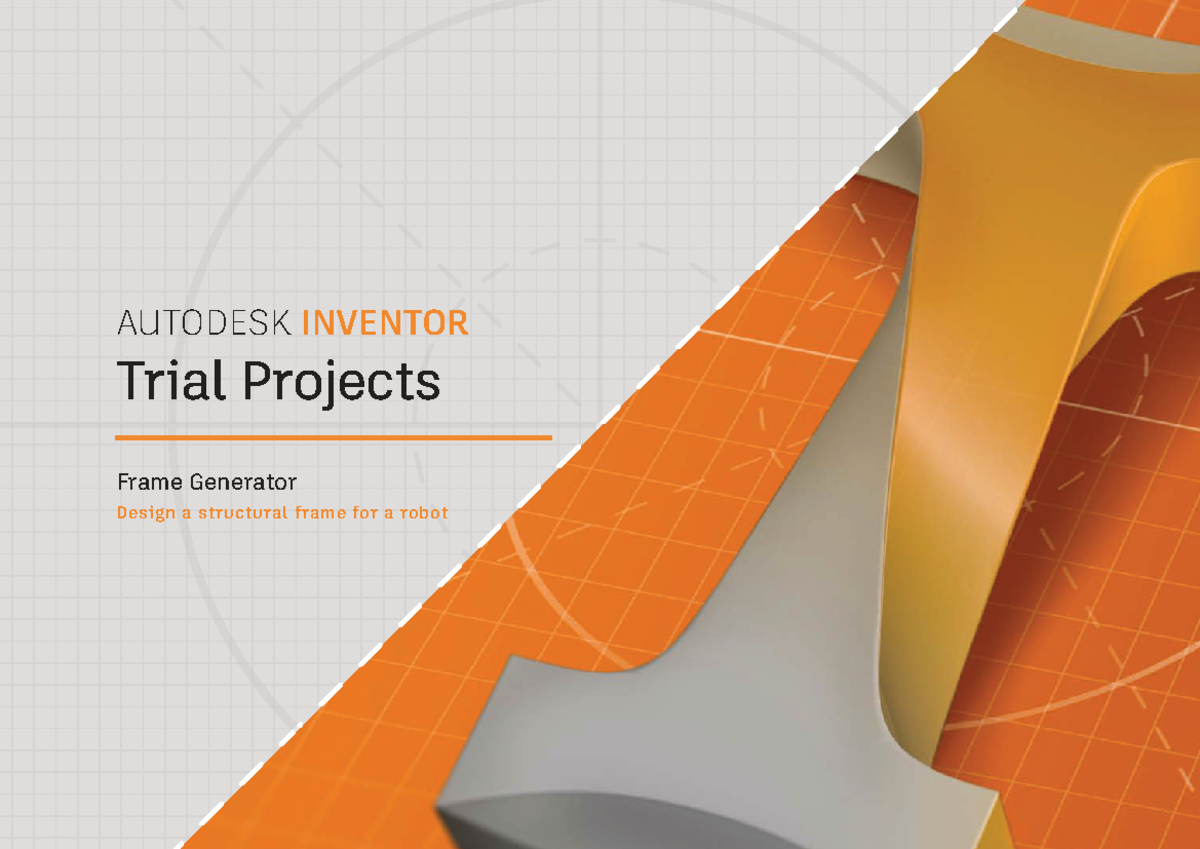 AUTODESK INVENTOR Project Guide: Frame Generator Part 1-3 - Studocu