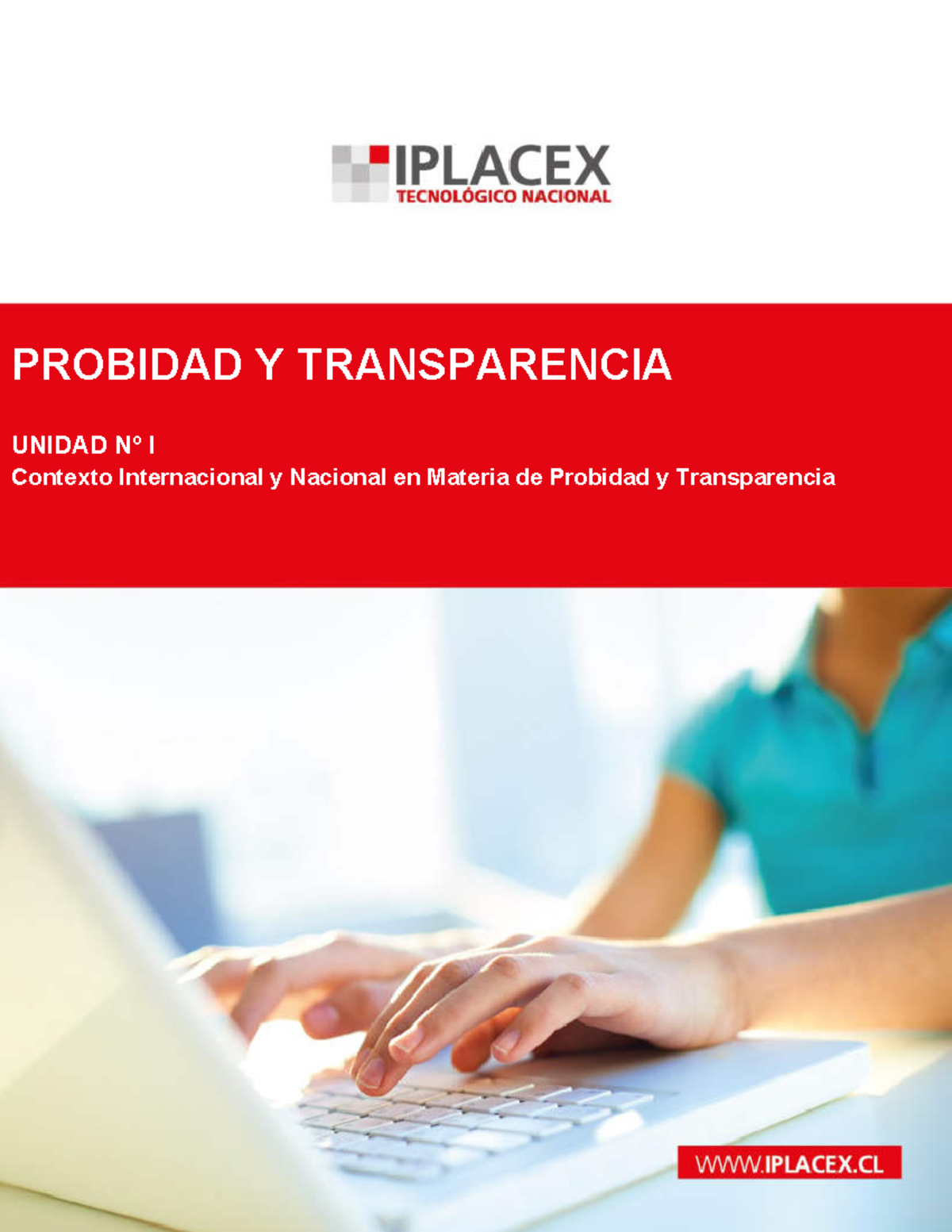 Probidad y Transparencia: Contexto Internacional y Nacional - UNIDAD I ...