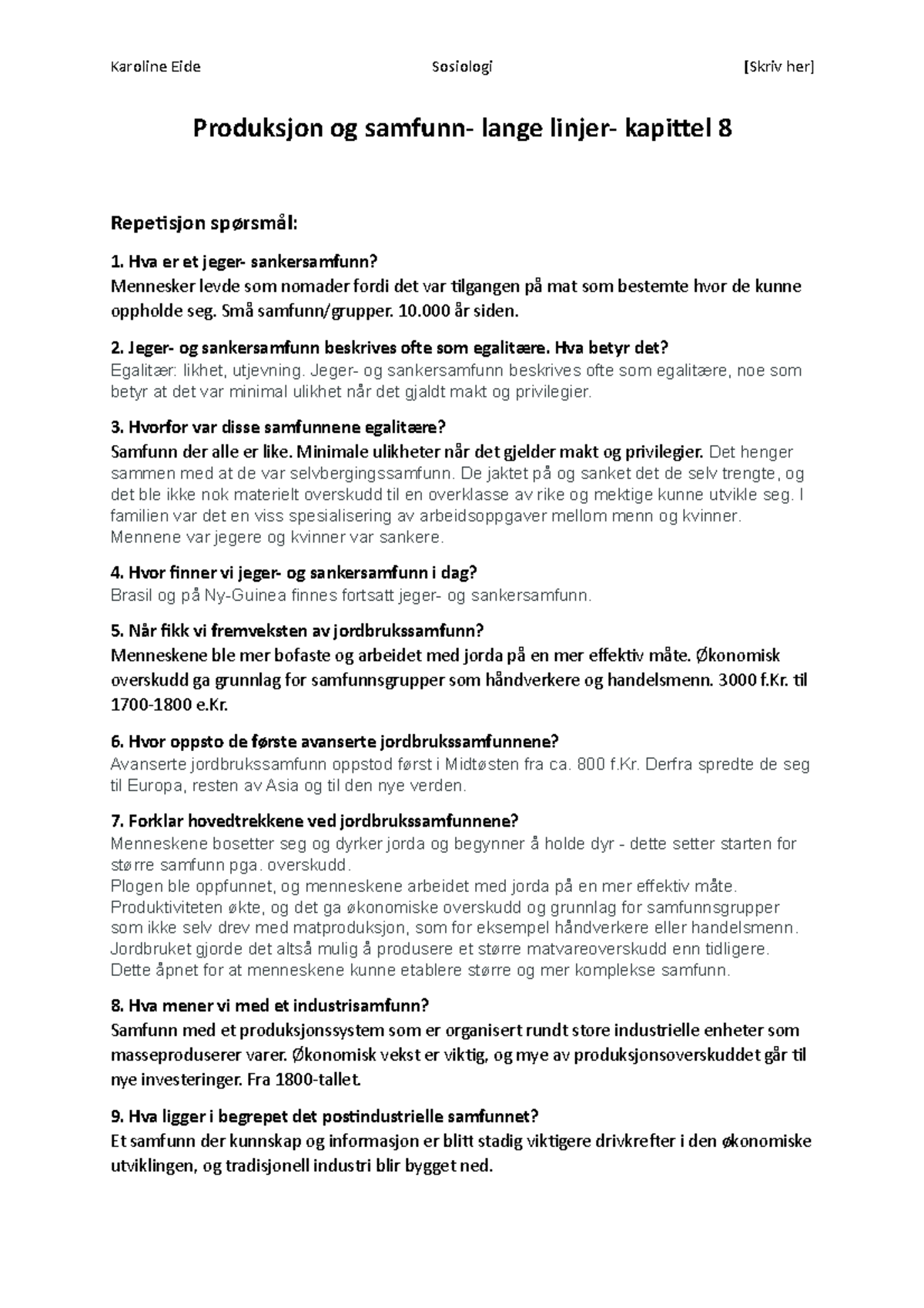 Produksjon og samfunn - Repetisjon av kapittel 8 i Sosiologi - Studocu