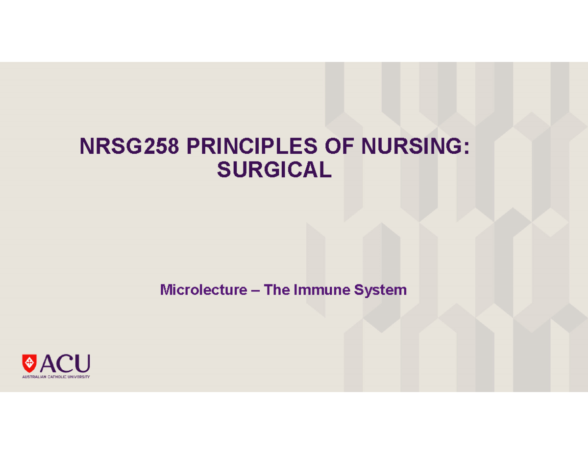 NRSG258 Microlecture: The Immune System Overview - Studocu
