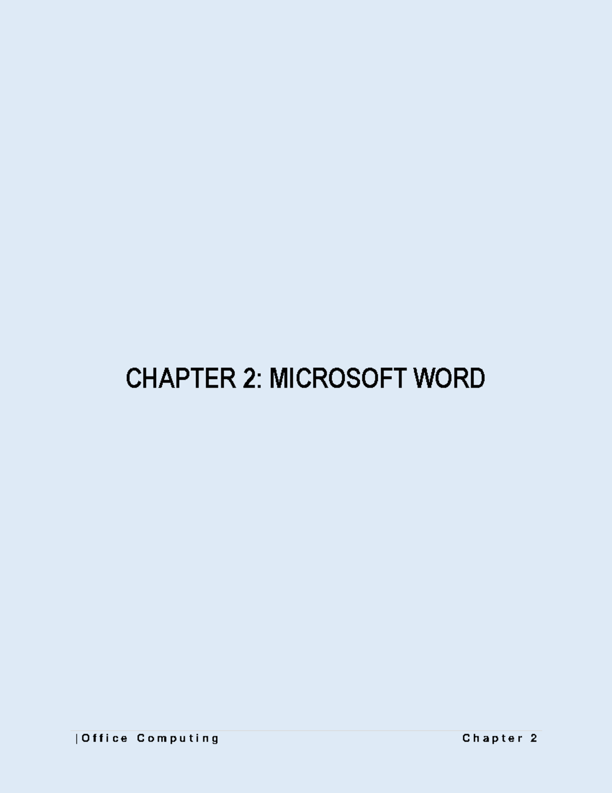 Office Computing Chapter 2 - CHAPTER 2: MICROSOFT WORD 2. LEARNING ...