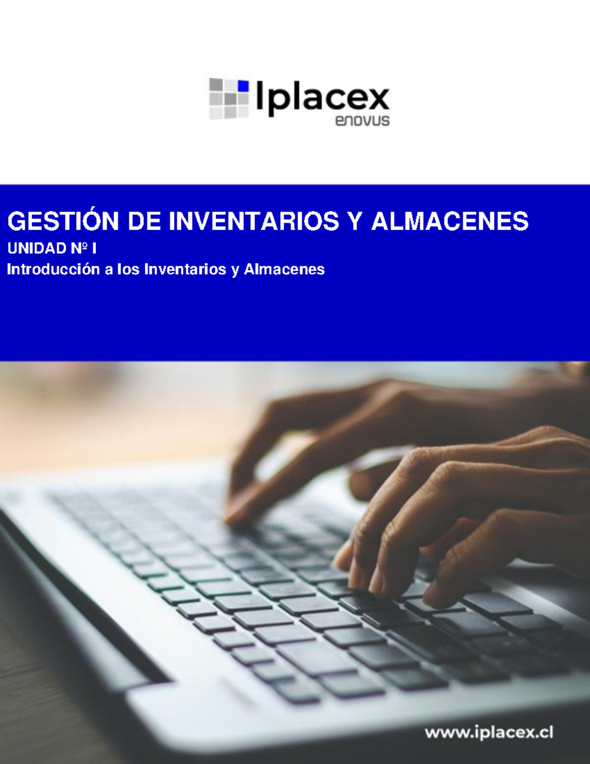 GESTIÓN DE INVENTARIOS Y ALMACENES - UNIDAD I: Introducción y Conceptos ...