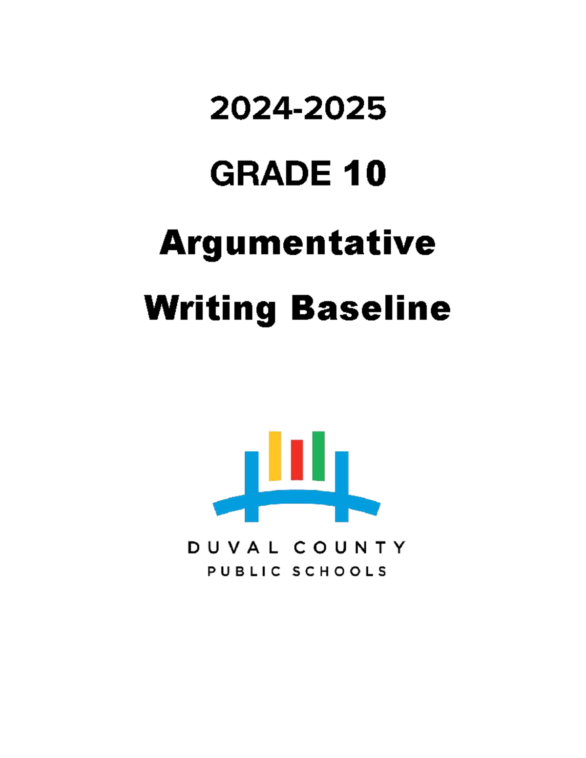 GRADE 10 Argumentative Writing Baseline: Scheduled vs. Unscheduled ...