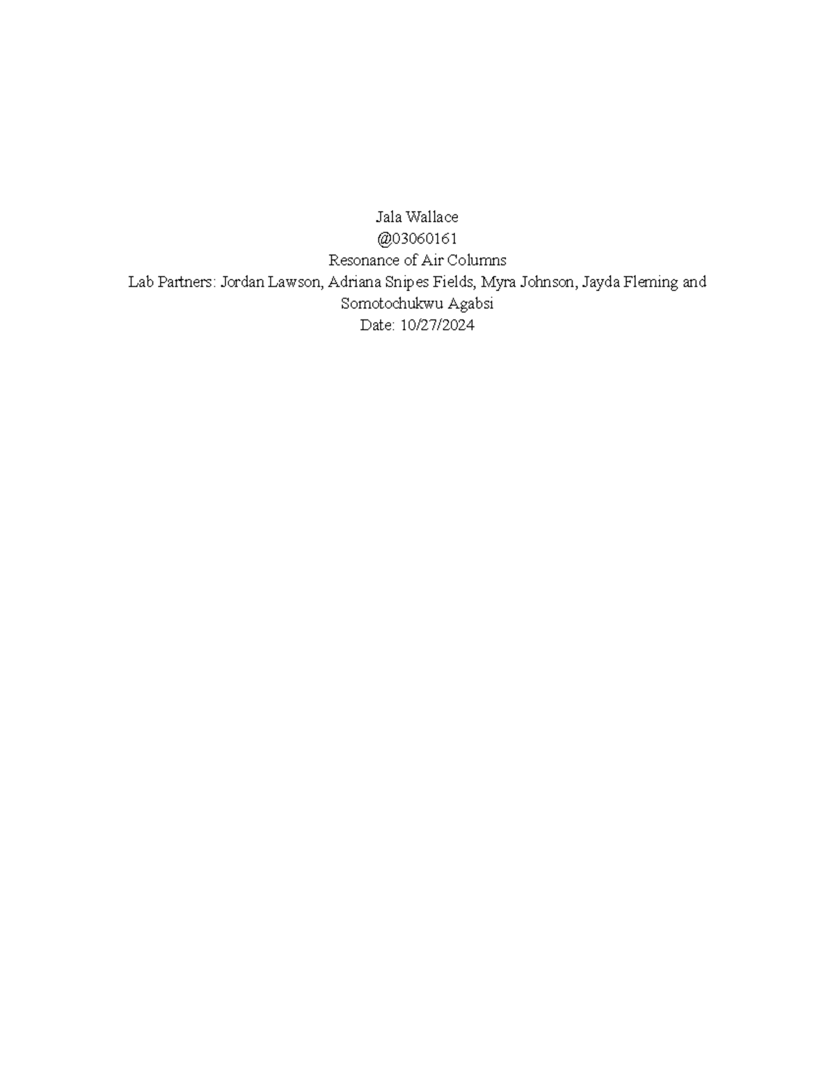 Physics lab 11 - lab - PHYS 001 - Jala Wallace @ Resonance of Air ...