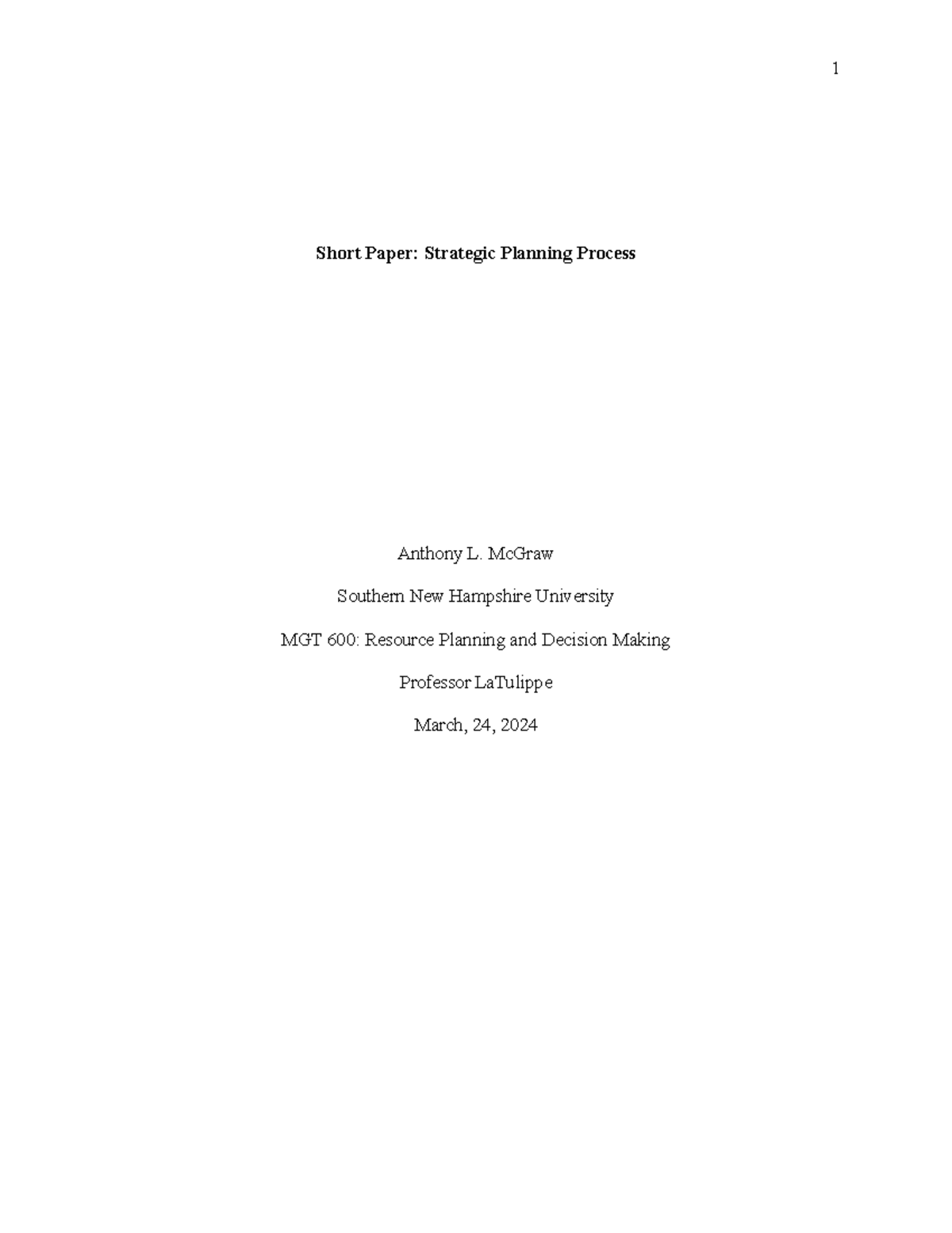 MGT 600: Short Paper on Strategic Planning Approaches and Impact - Studocu
