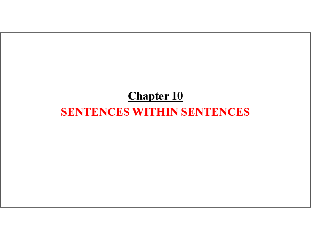 U10. Chapter 10: Sentences Within Sentences - 2025 Handout - Studocu