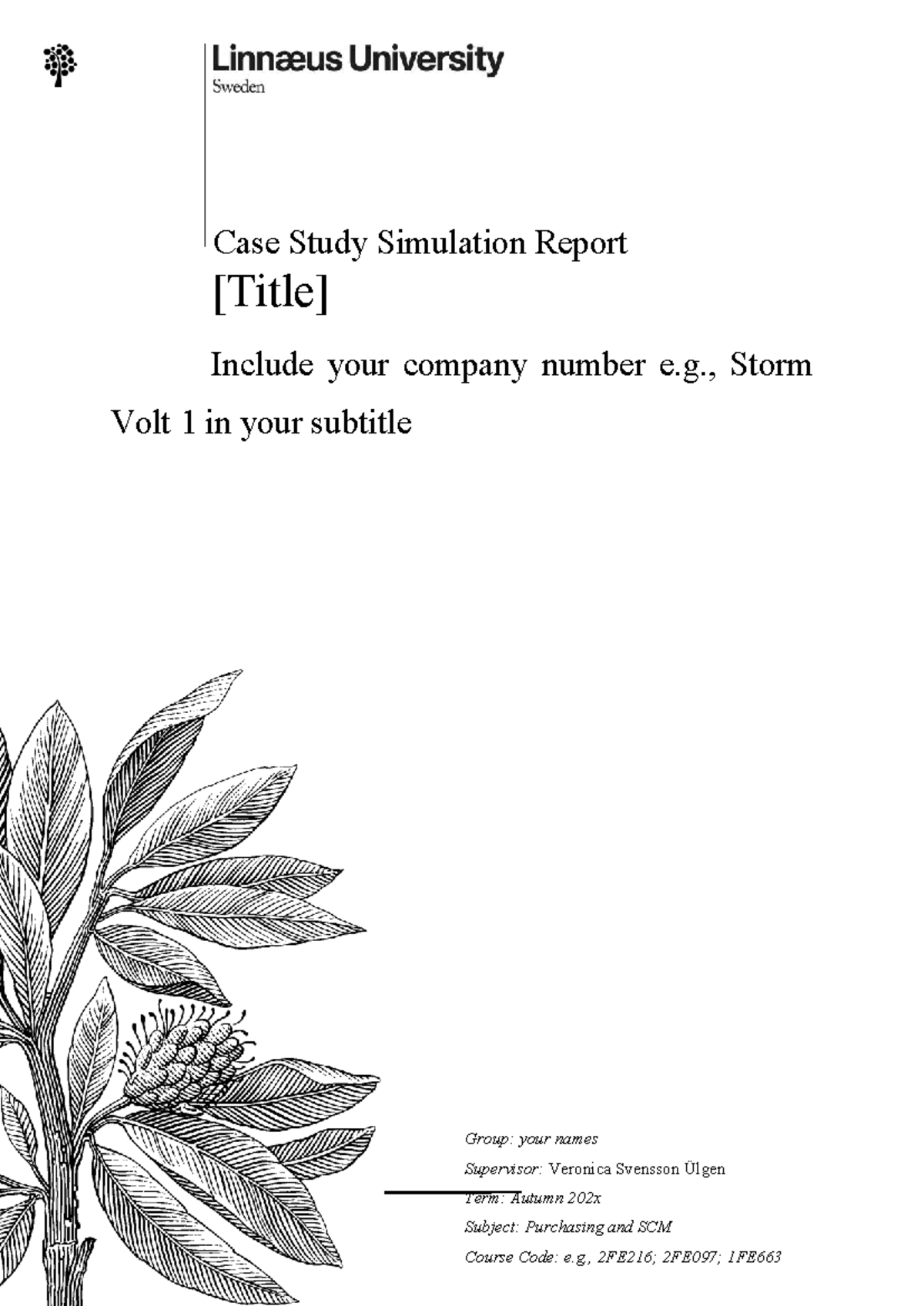 Simulation Report Template for 2FE216: Case Study Analysis - Studocu