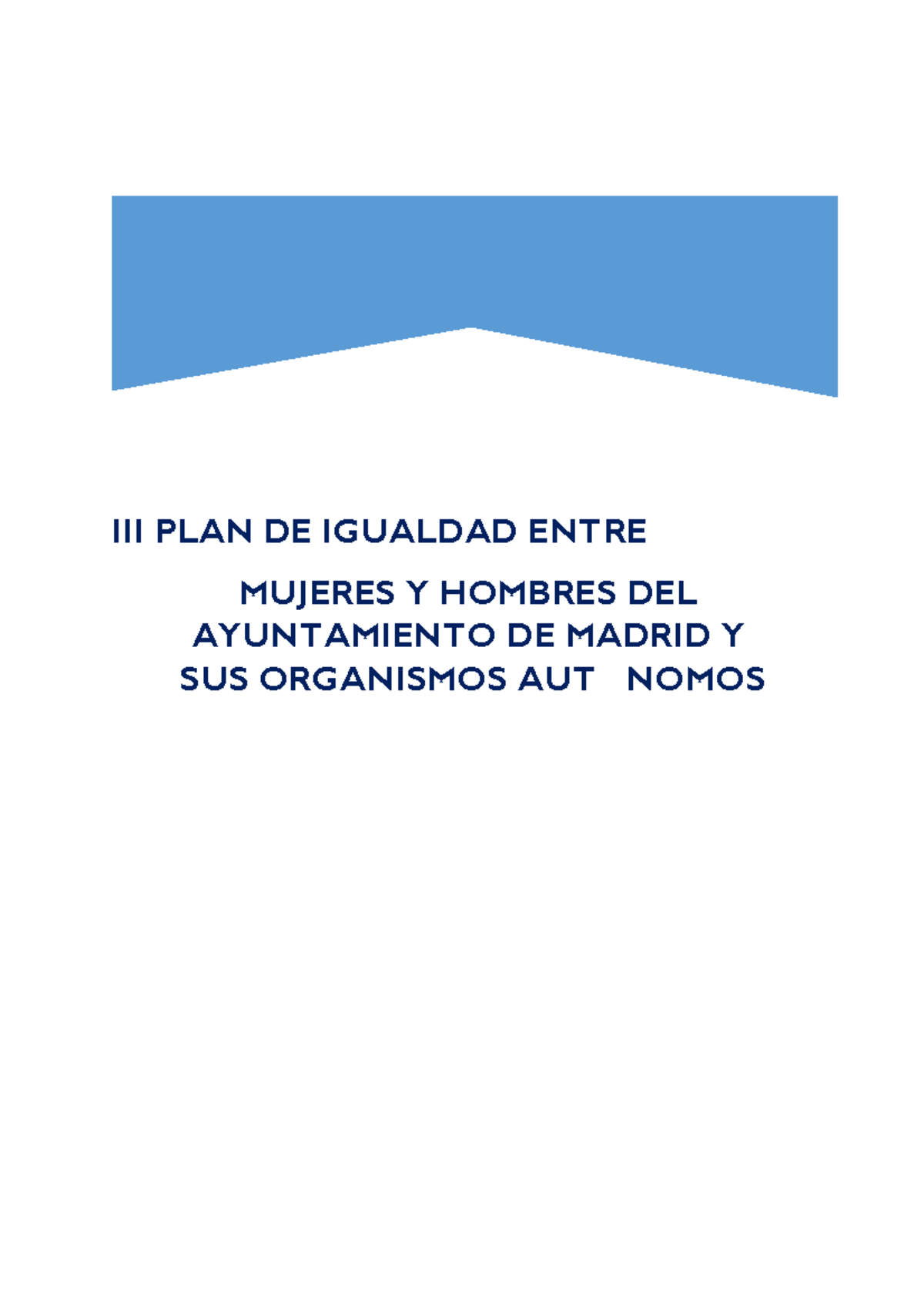 III Plan de Igualdad entre Mujeres y Hombres del Ayuntamiento de Madrid ...