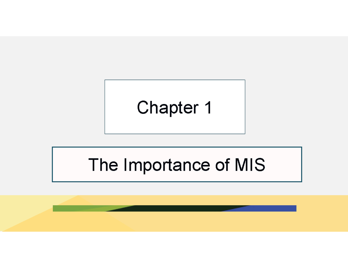 Slide kroenke umis9e inppt 01 - The Importance of MIS Chapter 1 “But ...